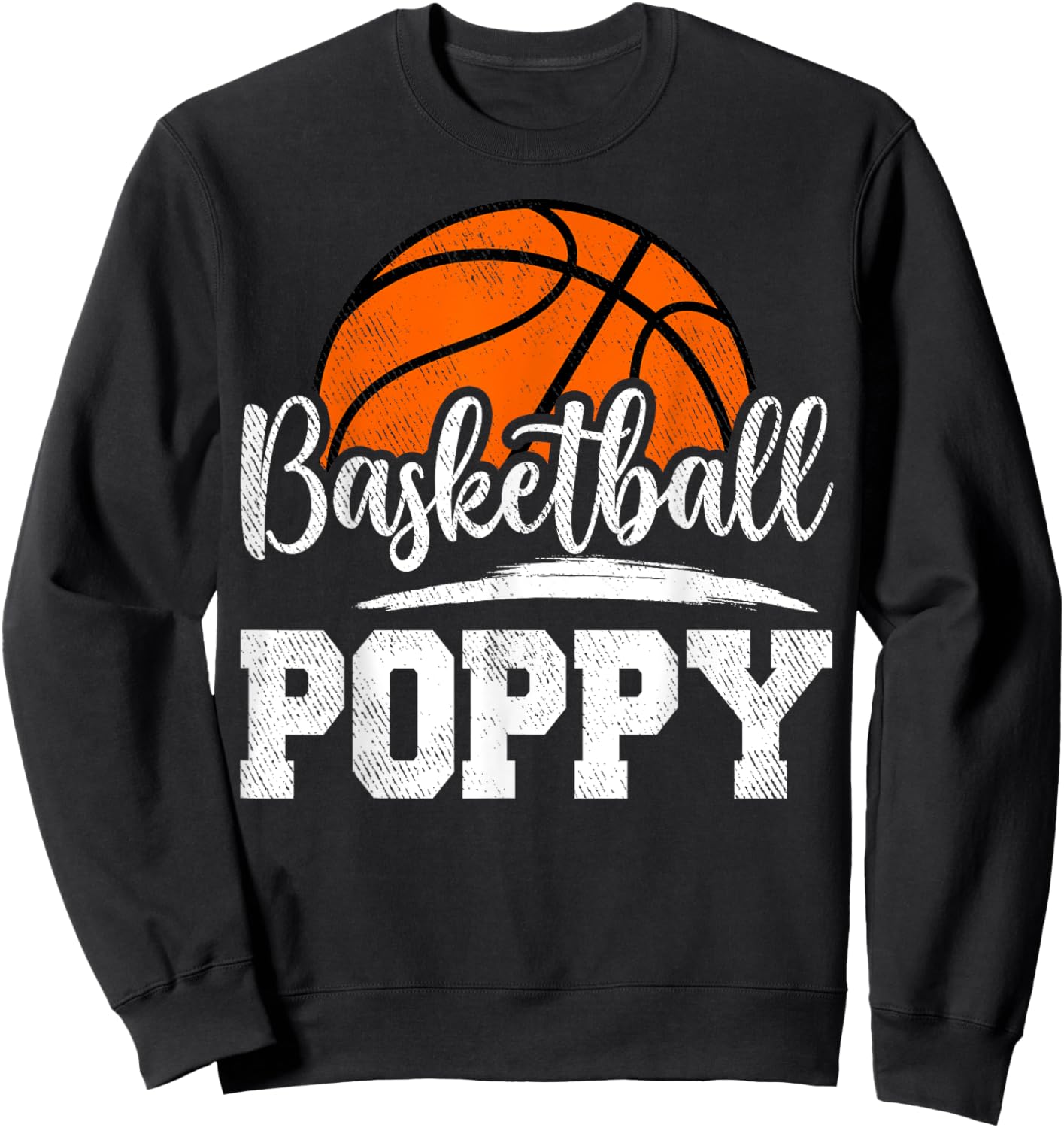 Basketball Poppy Basketball Player Game Day Father's Day Sweatshirt - Sweatshirt | Black