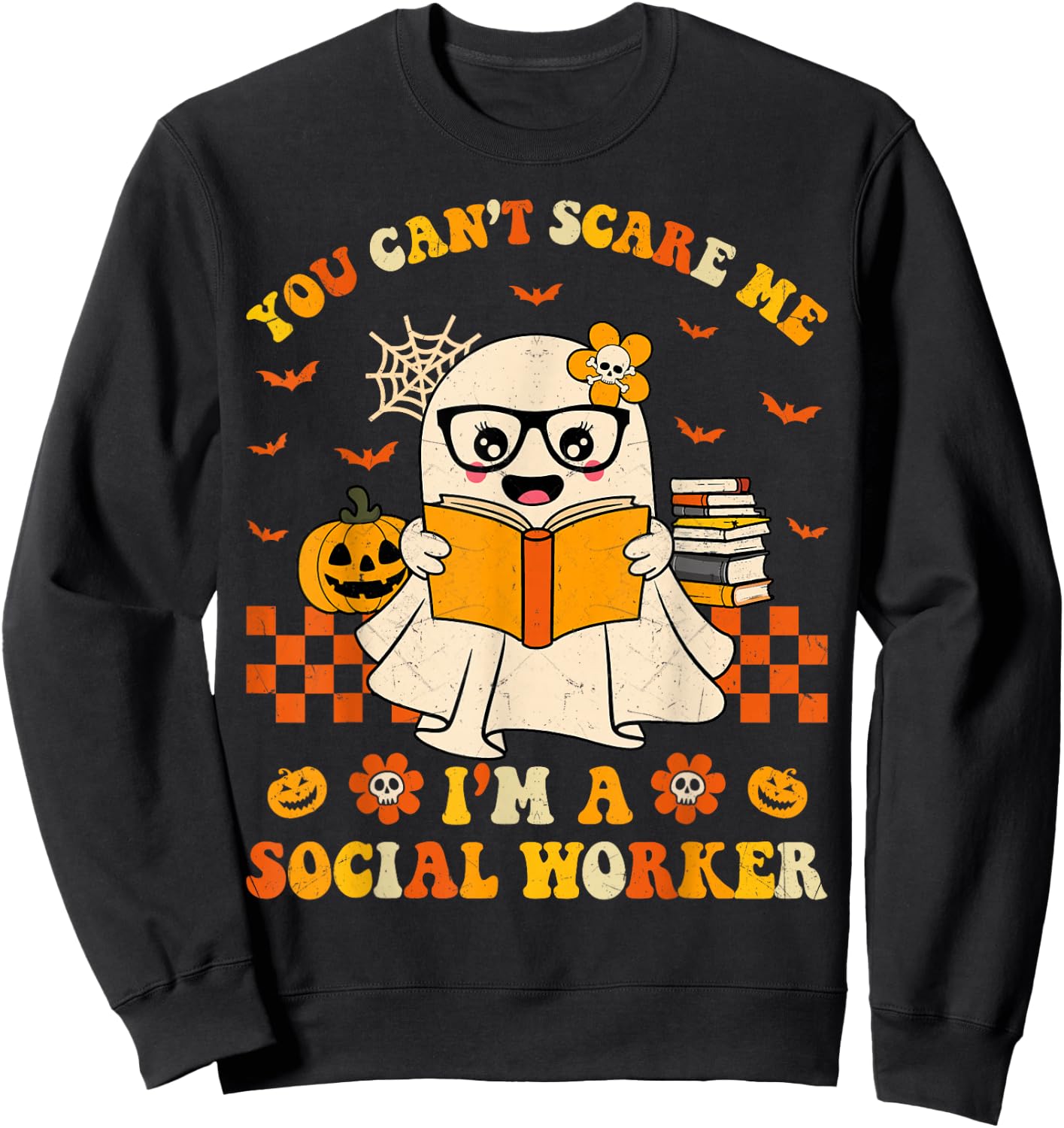 Cute You Can't Scare Me I'm a School Social Worker Halloween Sweatshirt - Sweatshirt | Black
