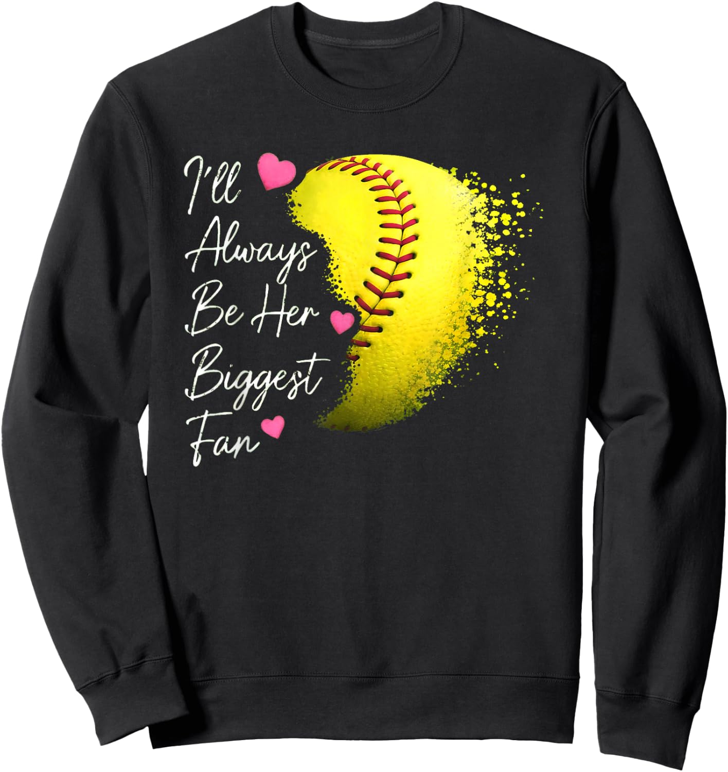 Always Be Her Biggest Fan Softball Mom Dad Family Matching Sweatshirt - Sweatshirt | Black
