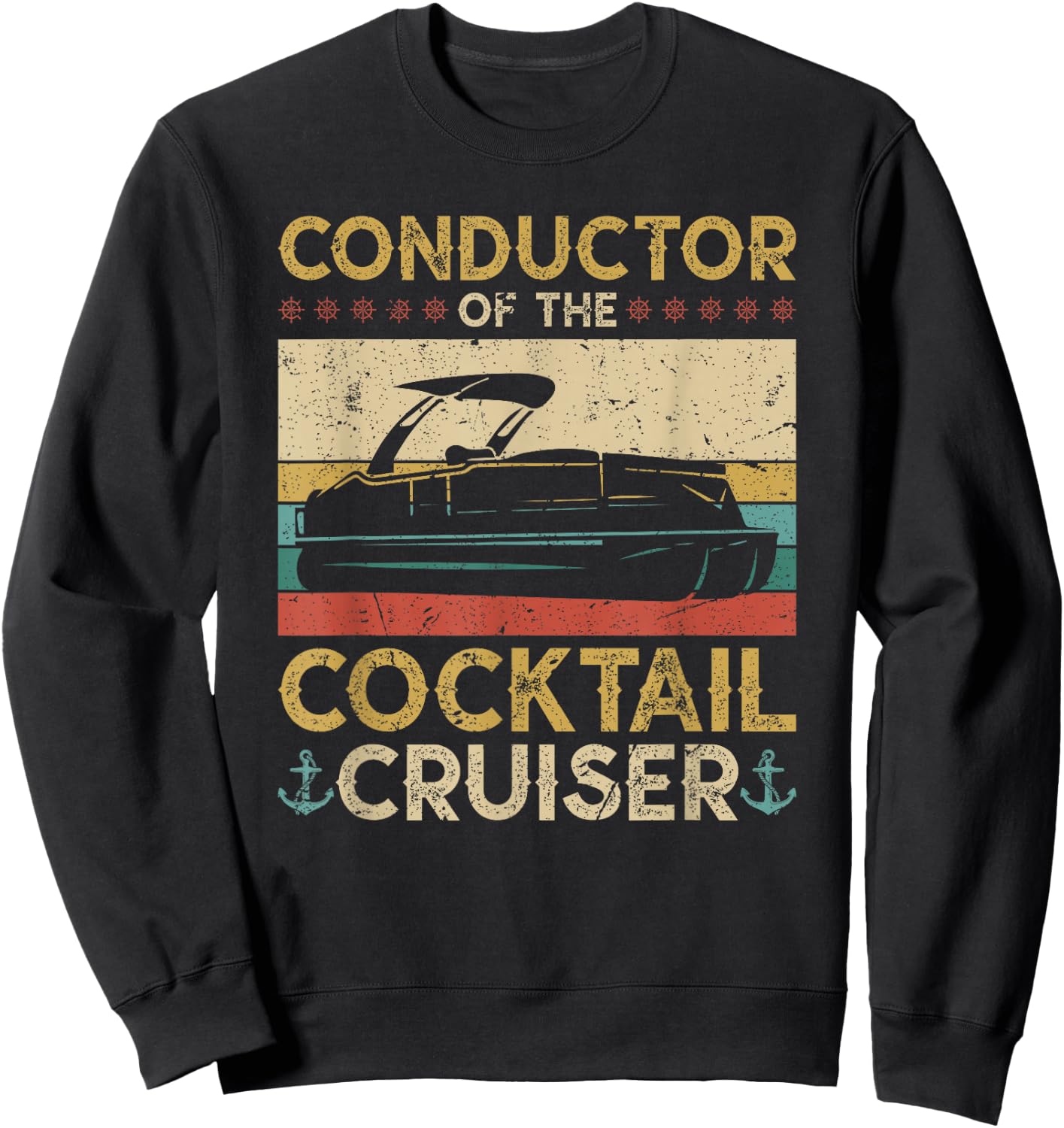 Conductor Cocktail Cruiser, Pontooning Pontoon Boat Captain Sweatshirt - Sweatshirt | Black