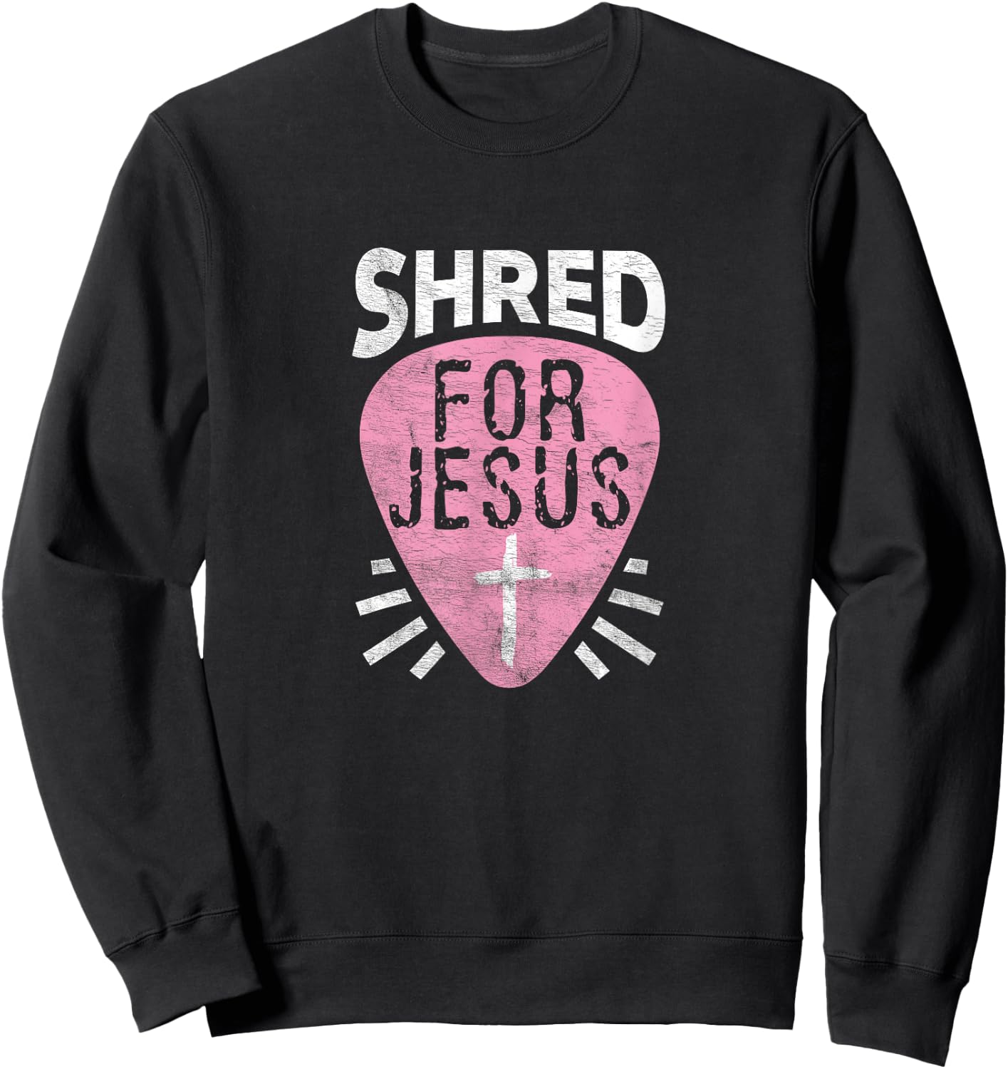 Shred For Jesus Christian Rock Heavy Metal Guitarist Guitar Sweatshirt - Sweatshirt | Black