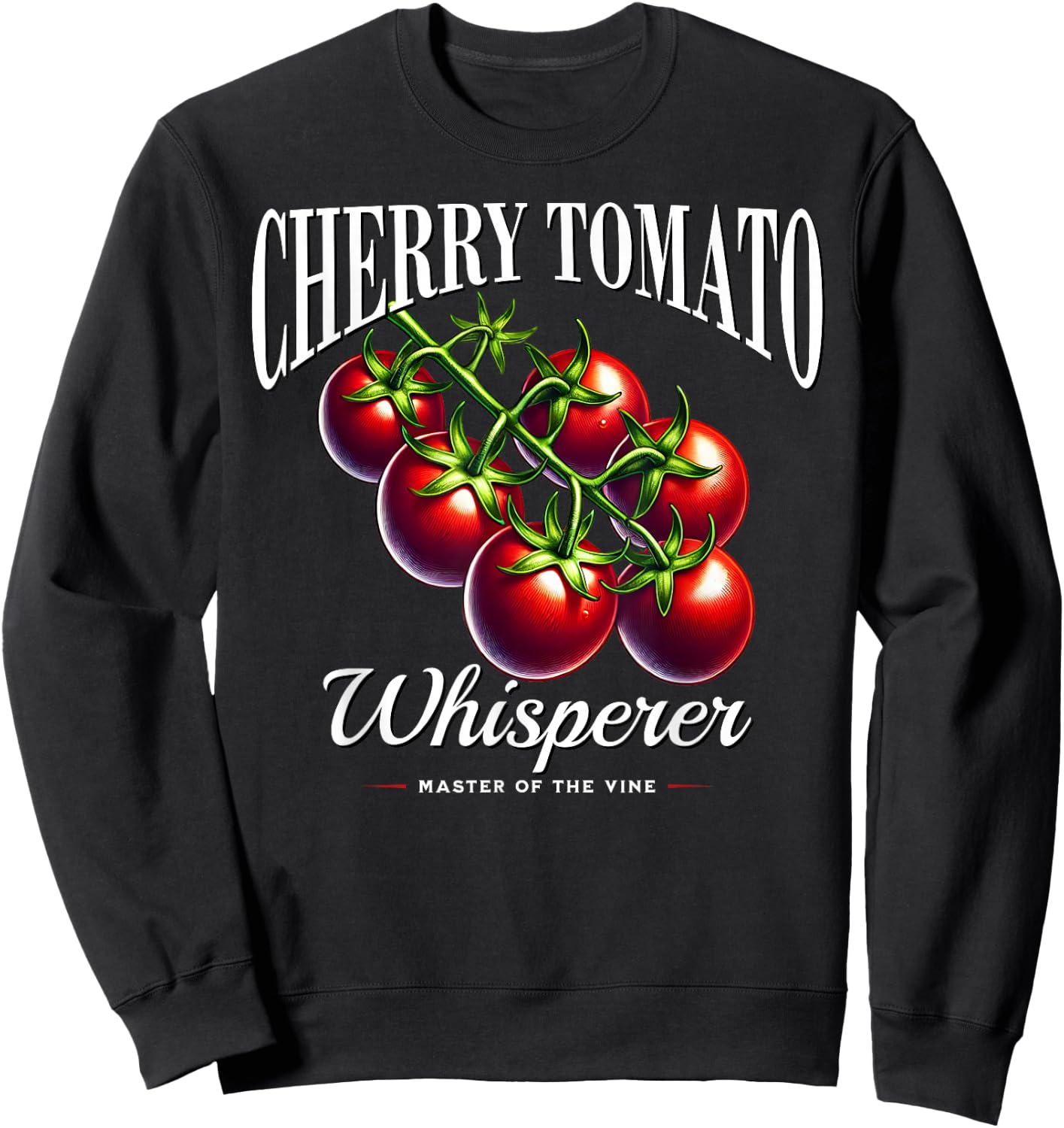 Cherry Tomato Expert – Heirloom Grower & Organic Farmer Sweatshirt - Sweatshirt | Black