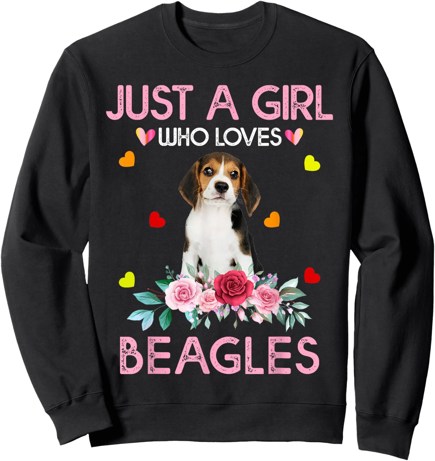Beagle Dog Lover Just A Girl Who Loves Beagles Sweatshirt - Sweatshirt | Black