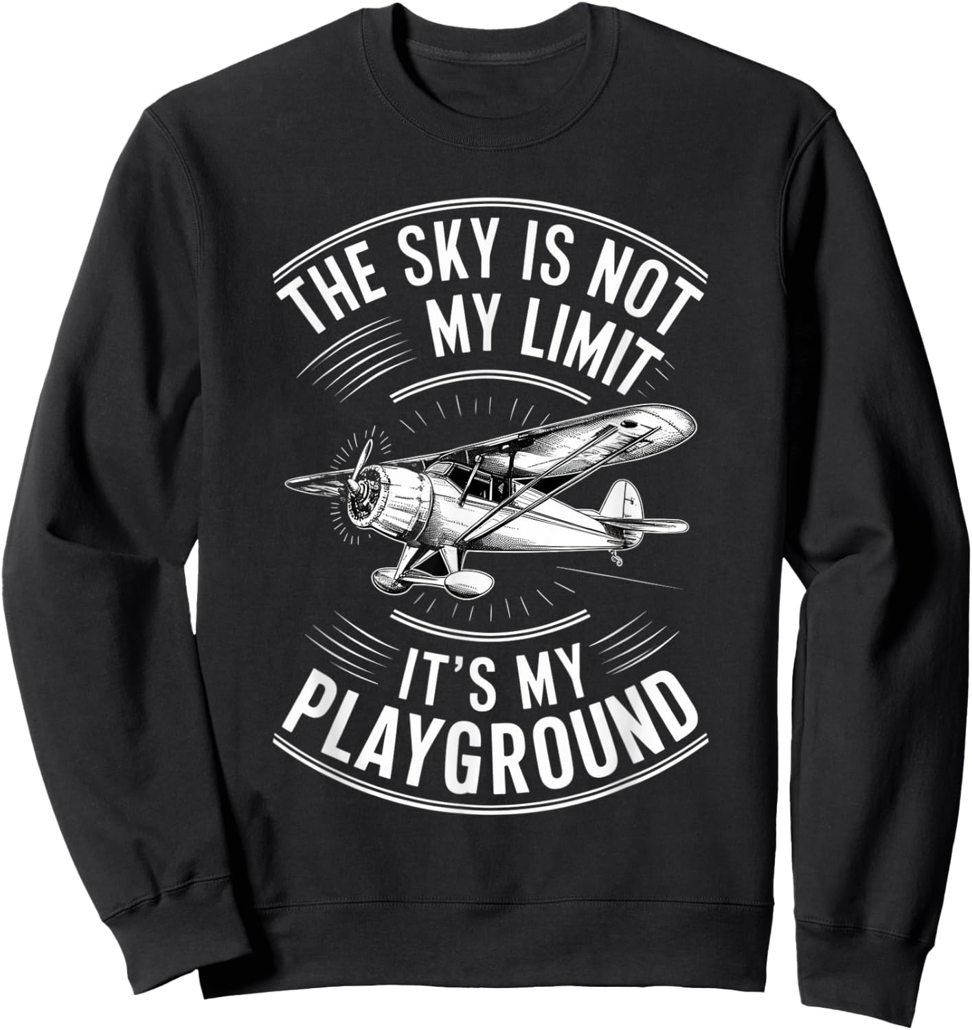 Funny Pilot The Sky Is Not My Limit It's My Playground , Black, S Sweatshirt - Sweatshirt | Black