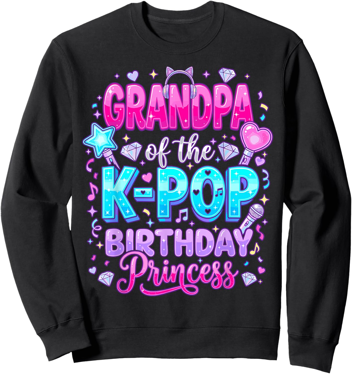 Grandpa of The K-Pop Birthday Princess Korean Music Sweatshirt - Sweatshirt | Black