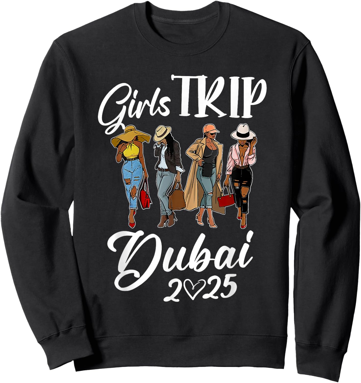 Dubai Girls Trip 2025 Birthday Squad Women Vacation Party Sweatshirt - Sweatshirt | Black