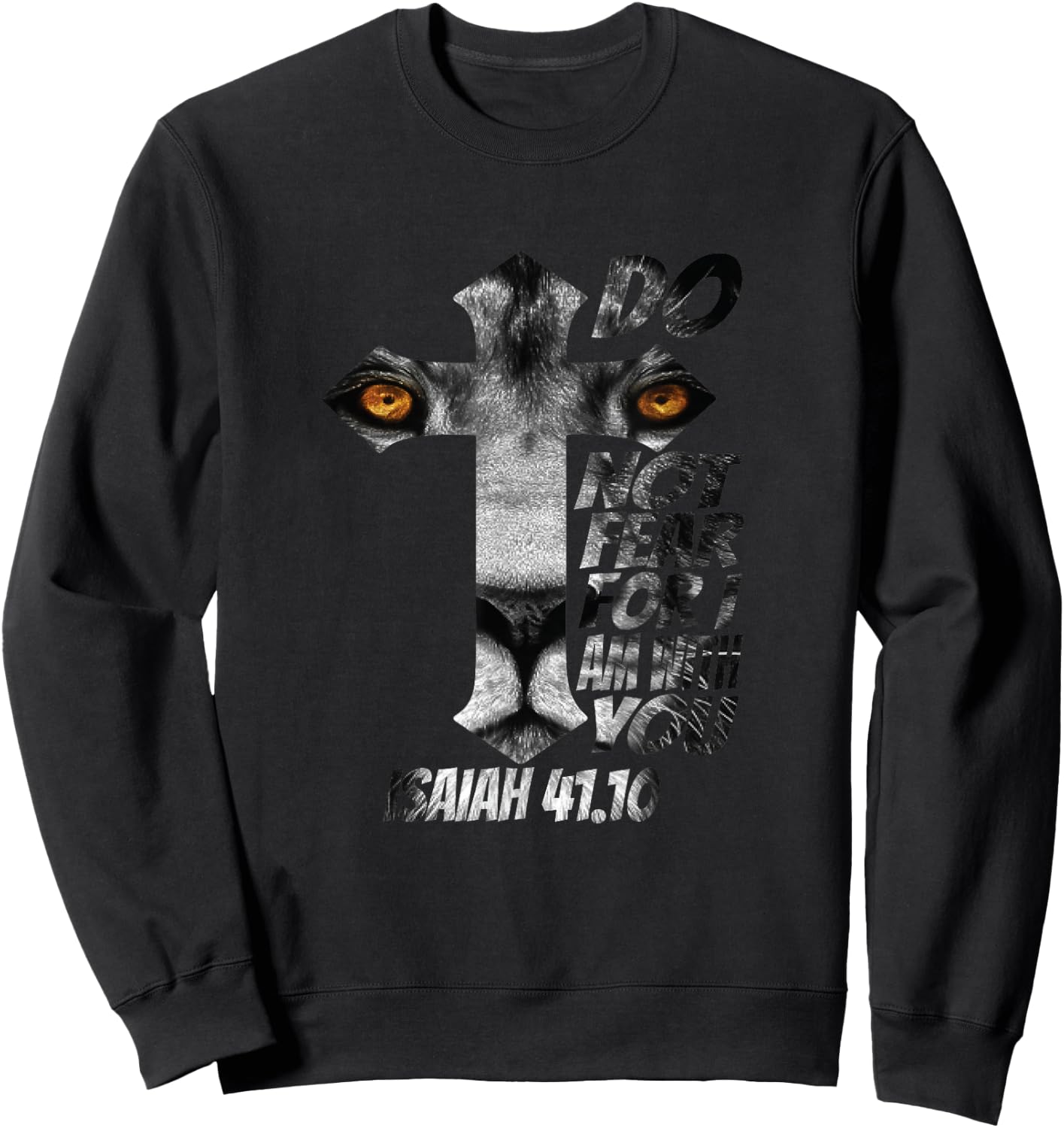 Christian Religious Bible Verse Sayings Lion Fear Scripture Sweatshirt - Sweatshirt | Black