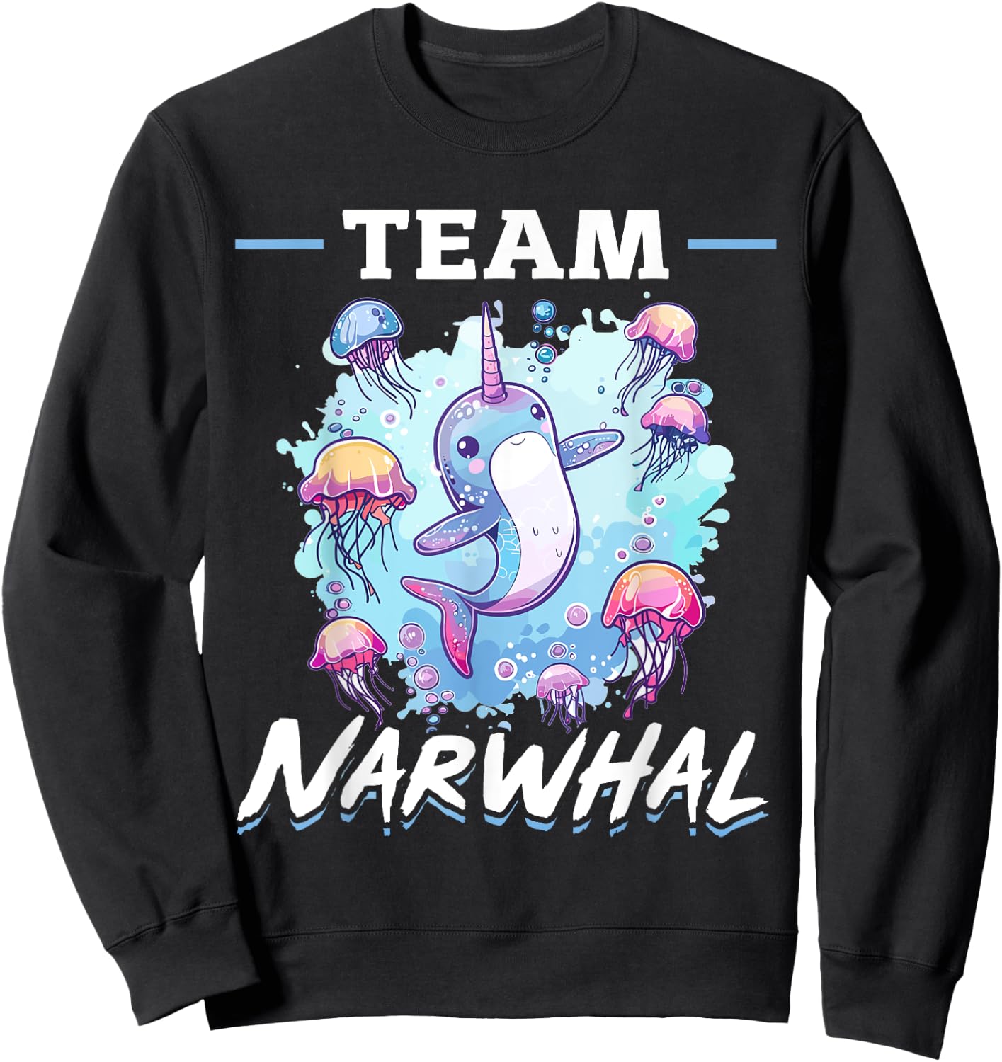 Funny Narwhal Jellyfish Animal Team Narwhal Sweatshirt - Sweatshirt | Black