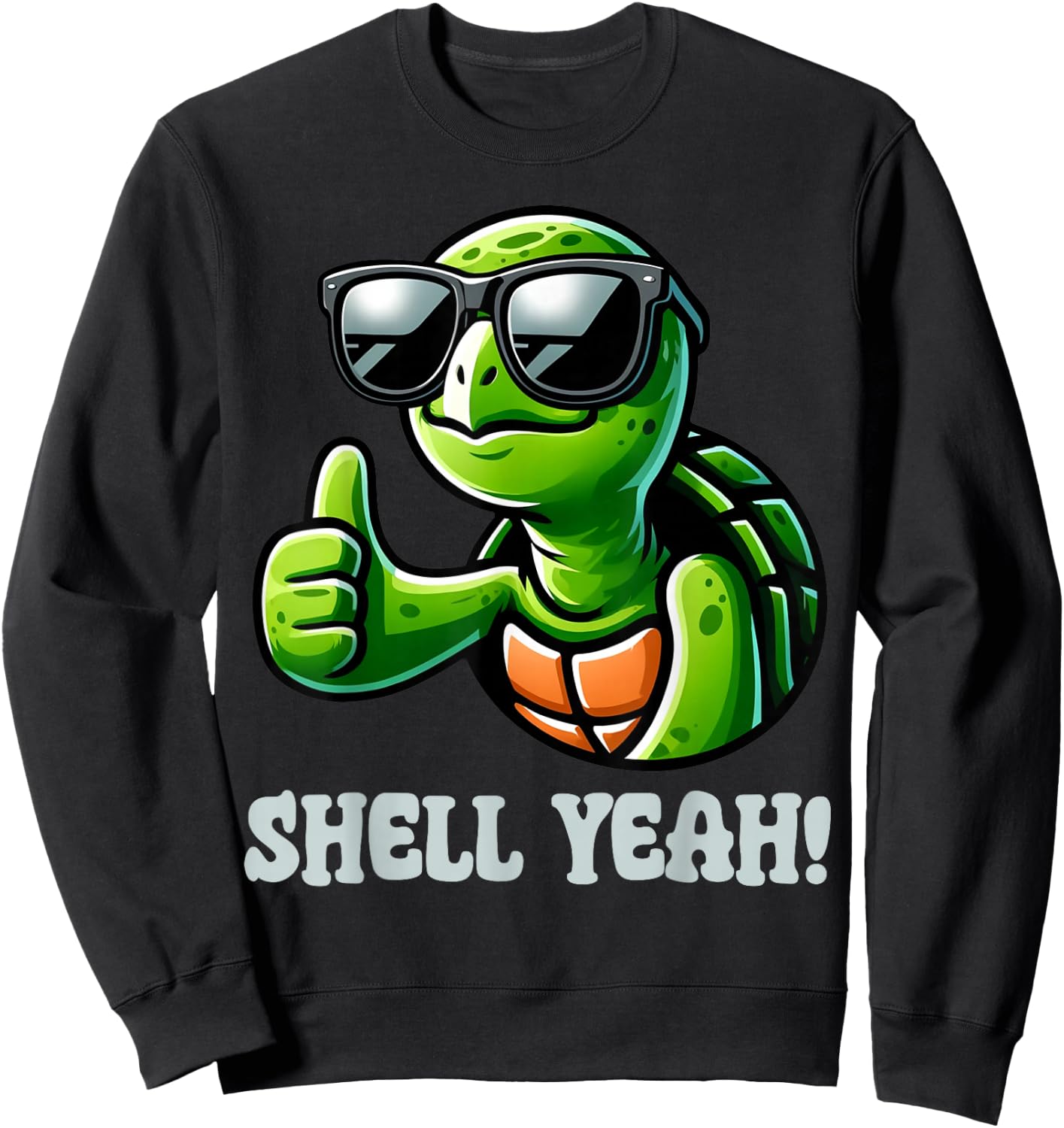 Shell Yeah Turtle Lover Turtles Pun Graphic Sweatshirt - Sweatshirt | Black