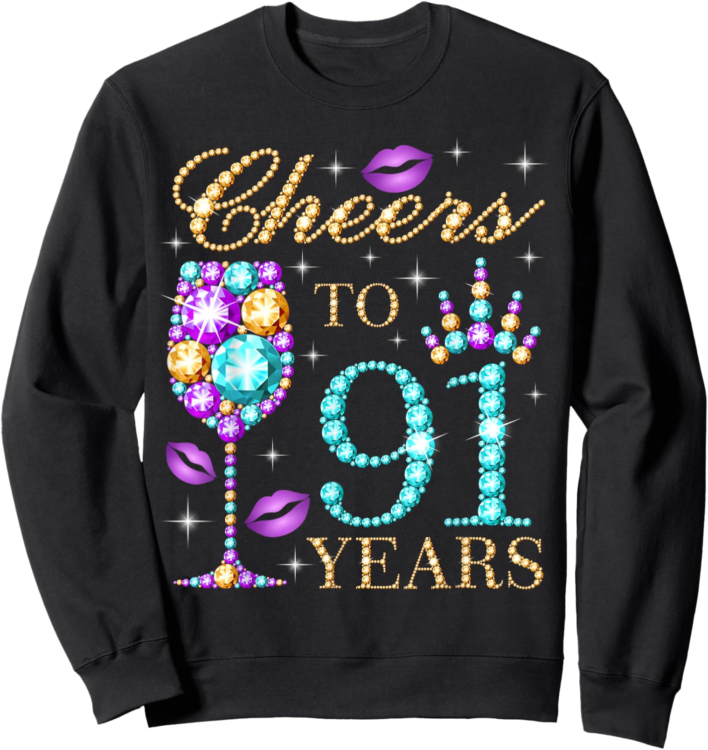 Cheers To 91 Years Old Women 91st Birthday Party Sweatshirt - Sweatshirt | Black