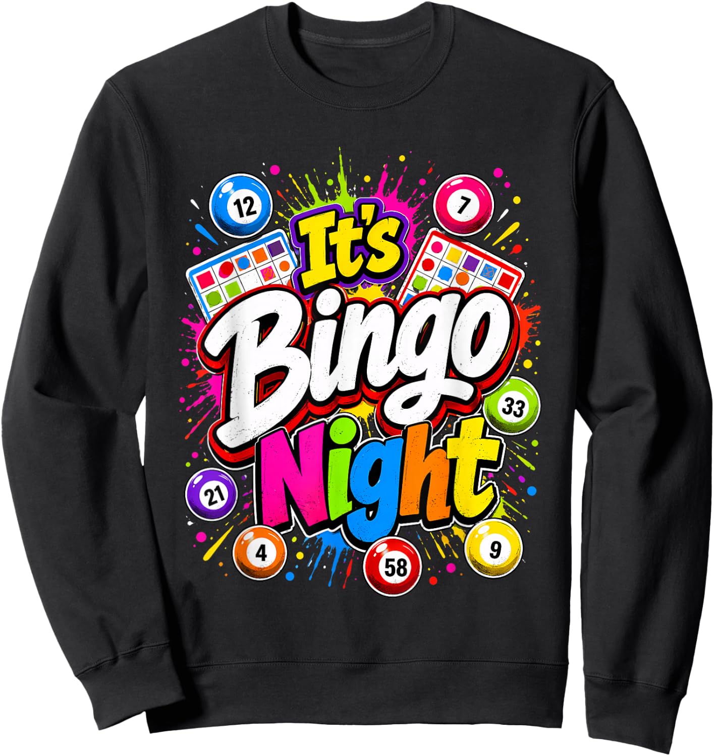 Its Bingo Night Game Night Sweatshirt - Sweatshirt | Black