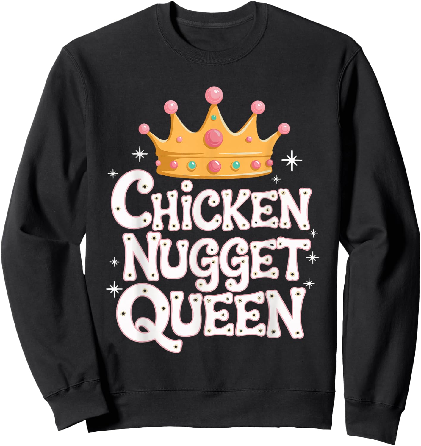 Chicken Nugget Queen Sweatshirt - Sweatshirt | Black