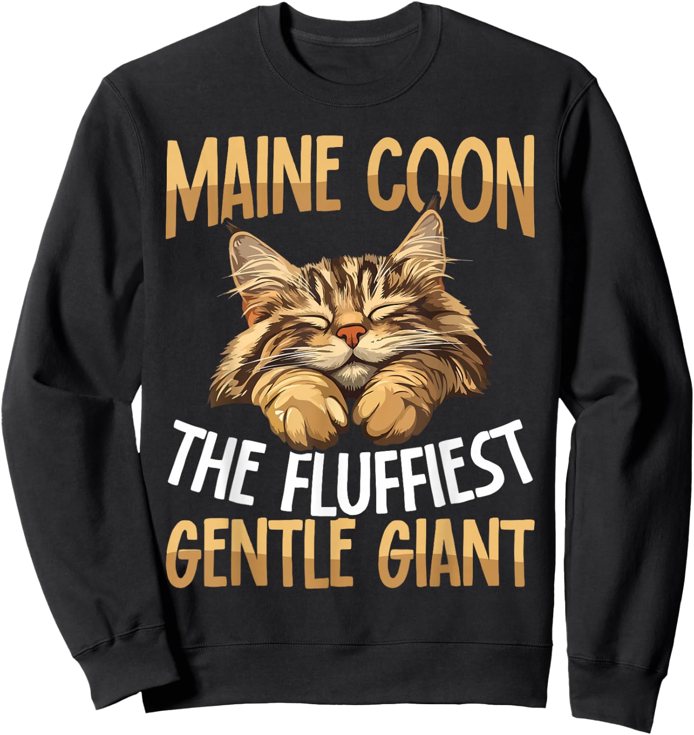 Maine Coon Cat The Fluffiest Gentle Giant Sweatshirt - Sweatshirt | Black