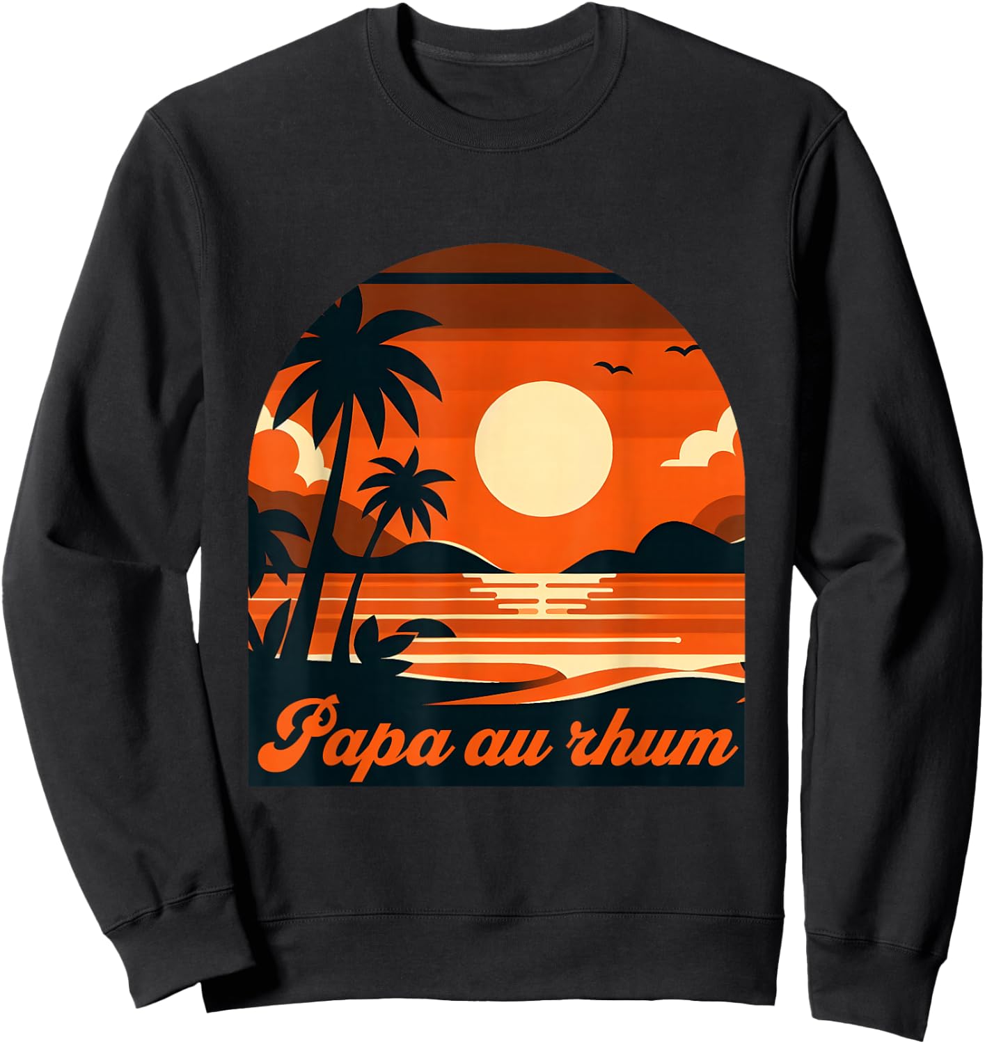 Papa Au Rhum Cadeau Rigolo Fête Des Pères Anniv ersaire Sweatshirt - Sweatshirt | Black