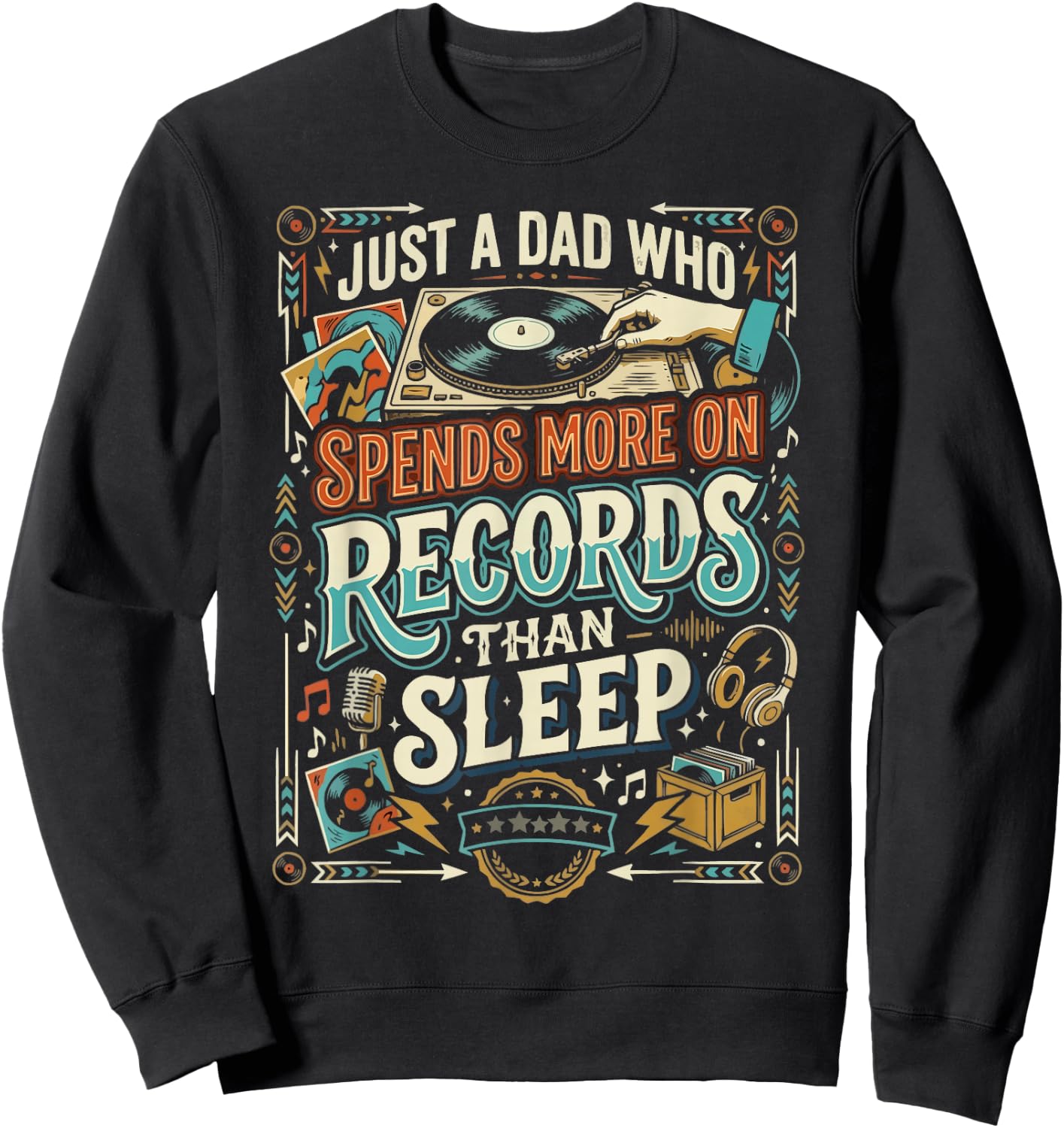 Vinyl Record Player Vinyl Collector Dad Fathers Day Sweatshirt - Sweatshirt | Black