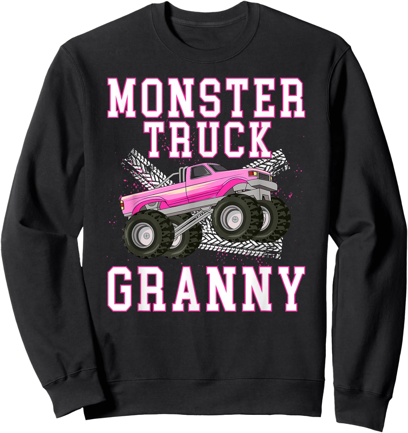 Monster Granny Monster Truck Granny Grandma Sweatshirt - Sweatshirt | Black