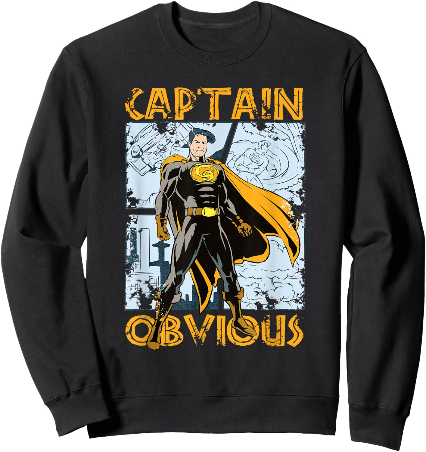 Captain Obvious Funny Sarcastic Graphic Novelty Superhero Sweatshirt - Sweatshirt | Black