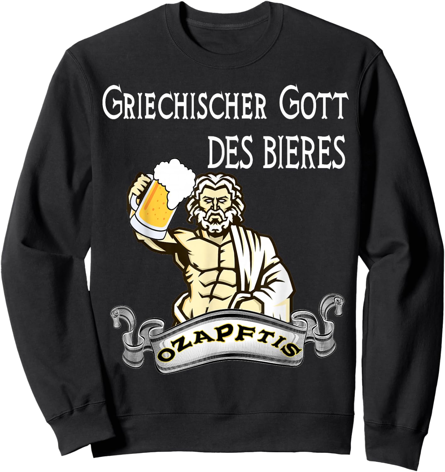 O'zapft is Greek God of Beer Men's Day Father's Day Sweatshirt - Sweatshirt | Black