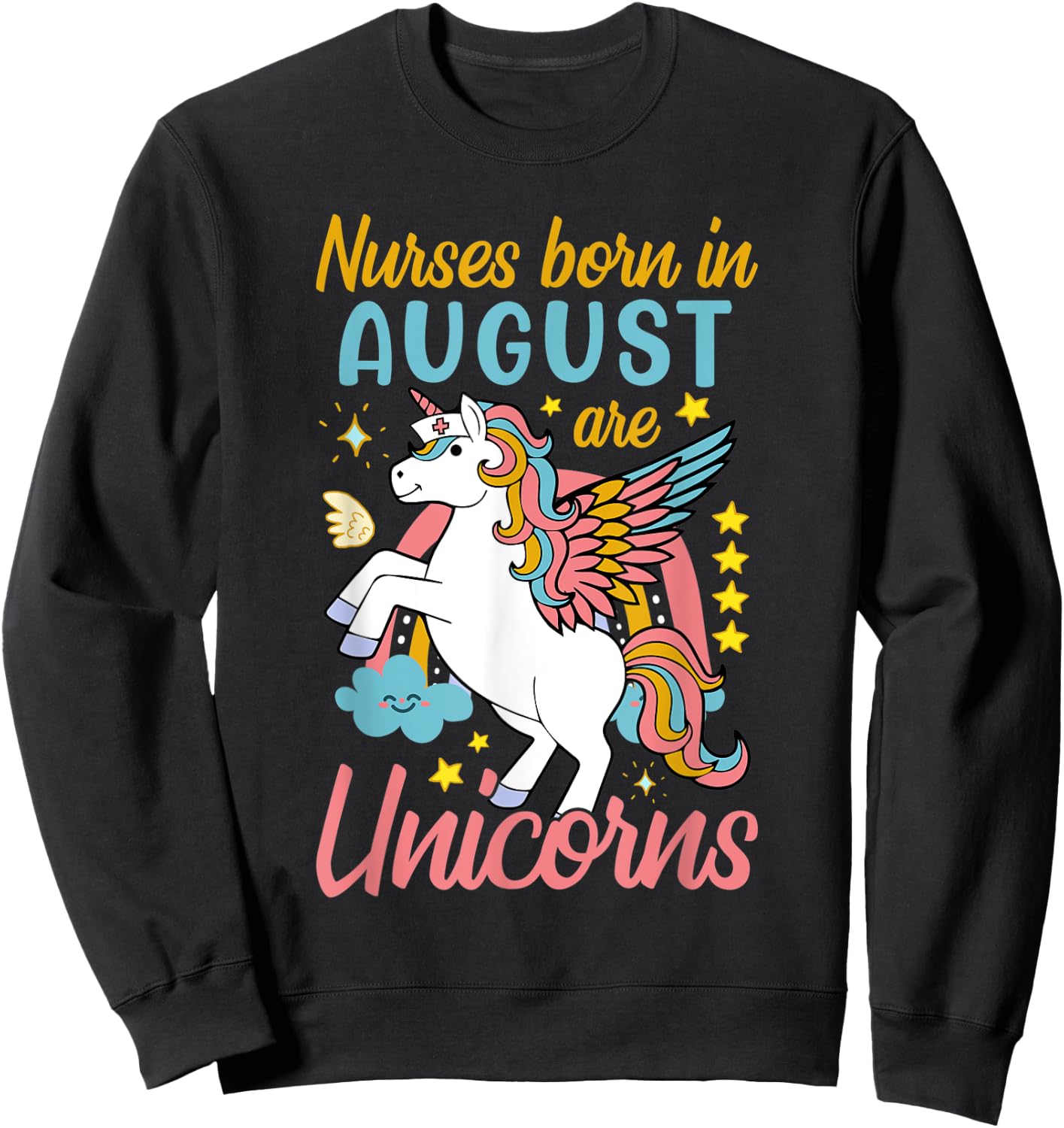 Nurse Born In August Sweatshirt - Sweatshirt | Black