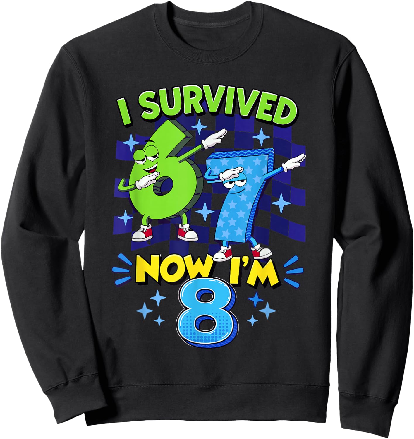 8th Birthday Dabbing Six Seven I Survived 67 Now I'm 8 Sweatshirt - Sweatshirt | Black