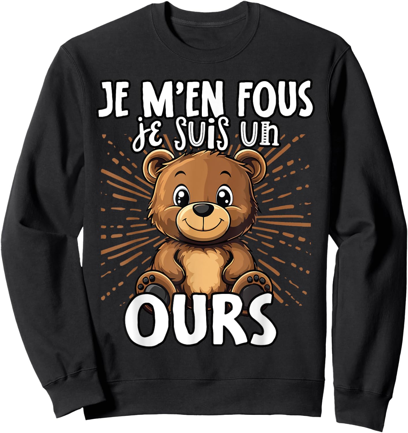 Je M'en Fous Je Suis Un Ours - Sweet Bear , Black, S Sweatshirt - Sweatshirt | Black
