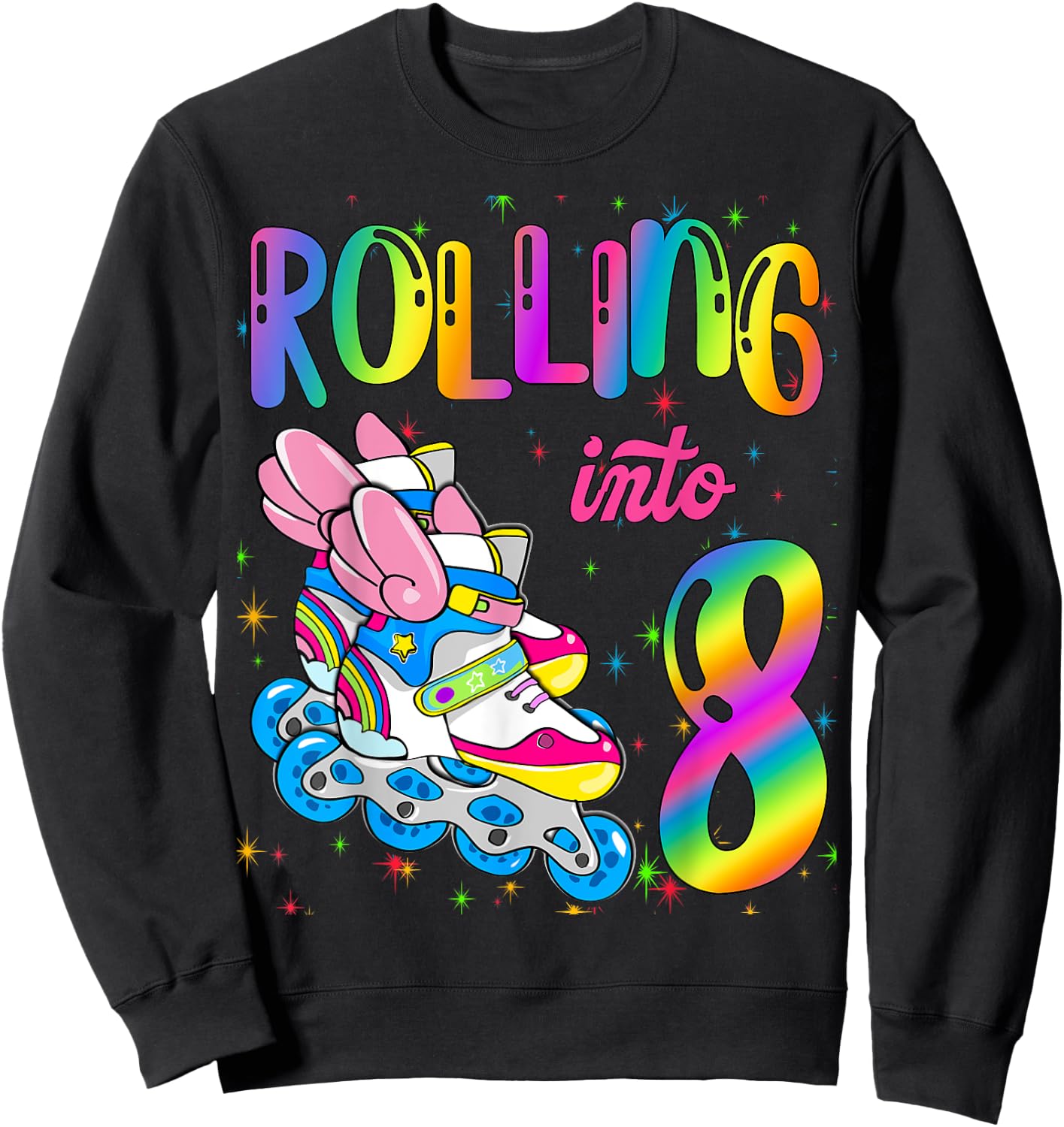 Rolling Into 8 years Let's Roll I'm Turning 8 Roller Skate Sweatshirt - Sweatshirt | Black