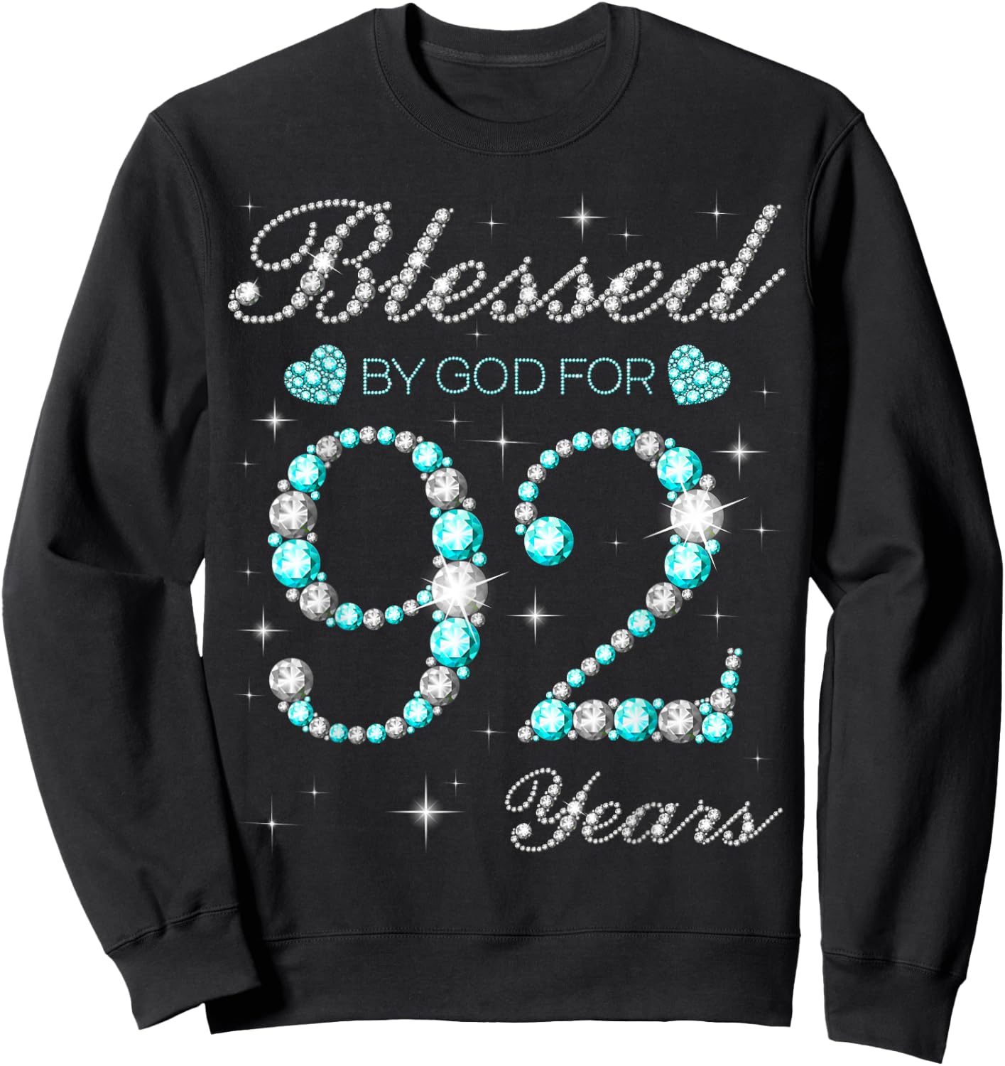 Blessed By God For 92 Years Old Woman 92nd Birthday Sweatshirt - Sweatshirt | Black