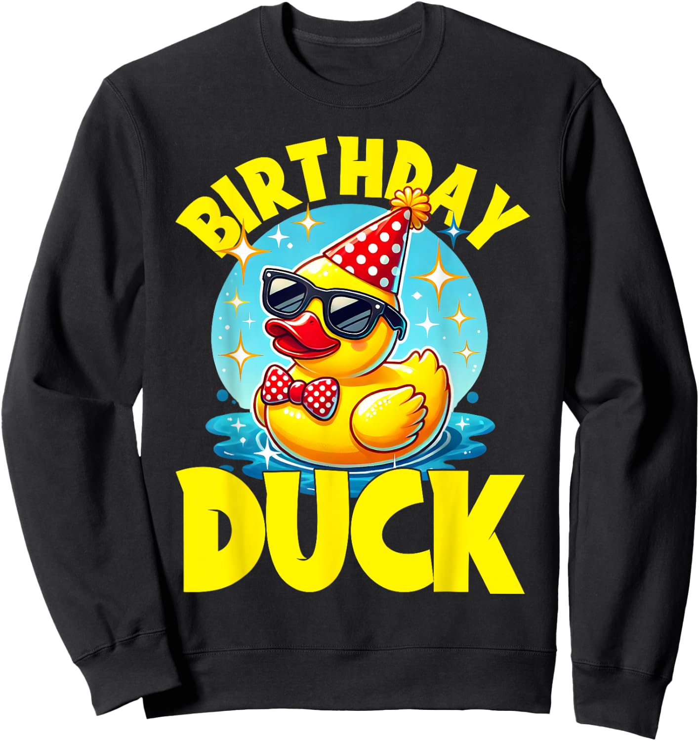 Rubber Duckies Birthday Duck Rubber Duck Sweatshirt - Sweatshirt | Black