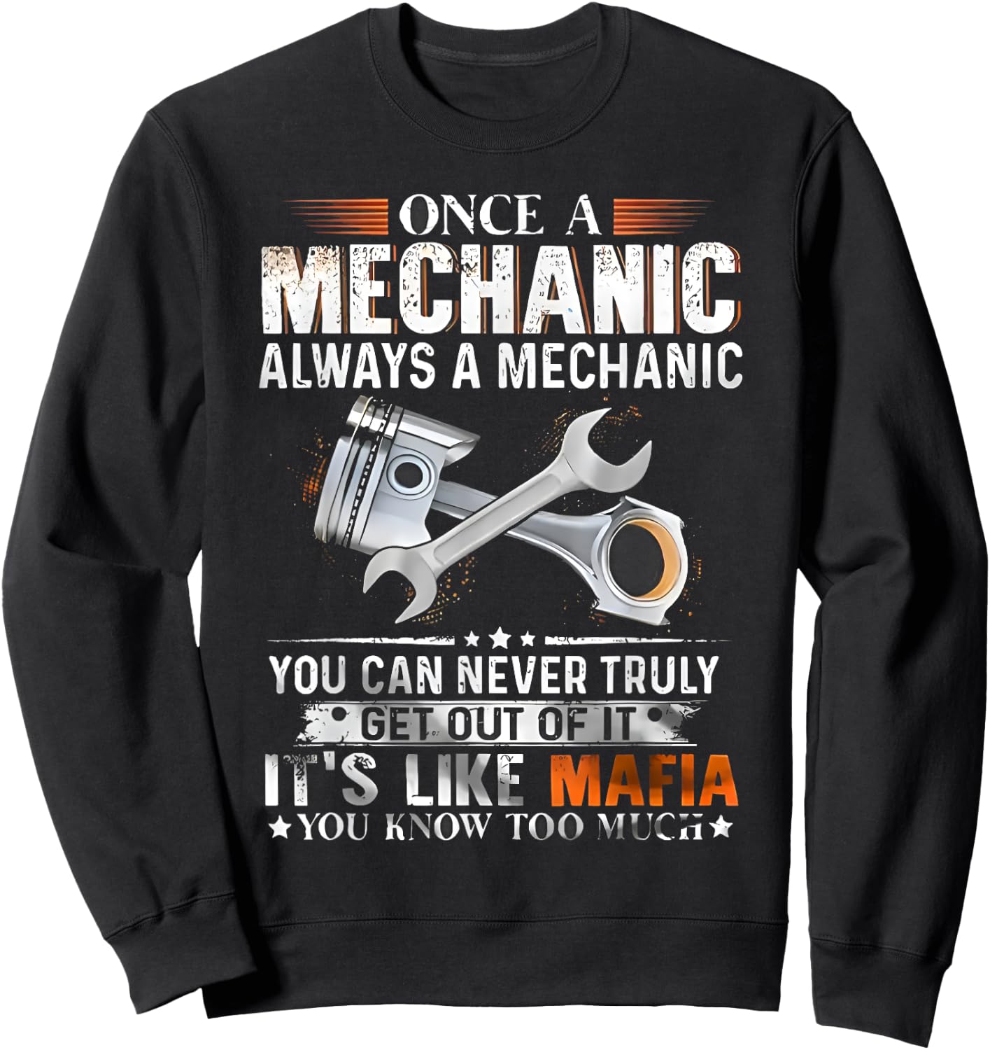 Once A Mechanic Always A Mechanic Funny Craftsman Engineer Sweatshirt - Sweatshirt | Black