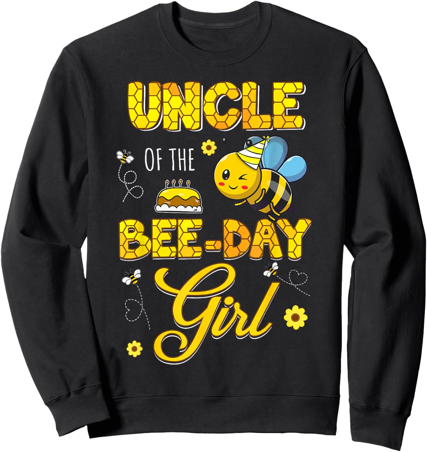 Uncle Of The Bee-Day Girl Hive Birthday Party Matching Sweatshirt - Sweatshirt | Black