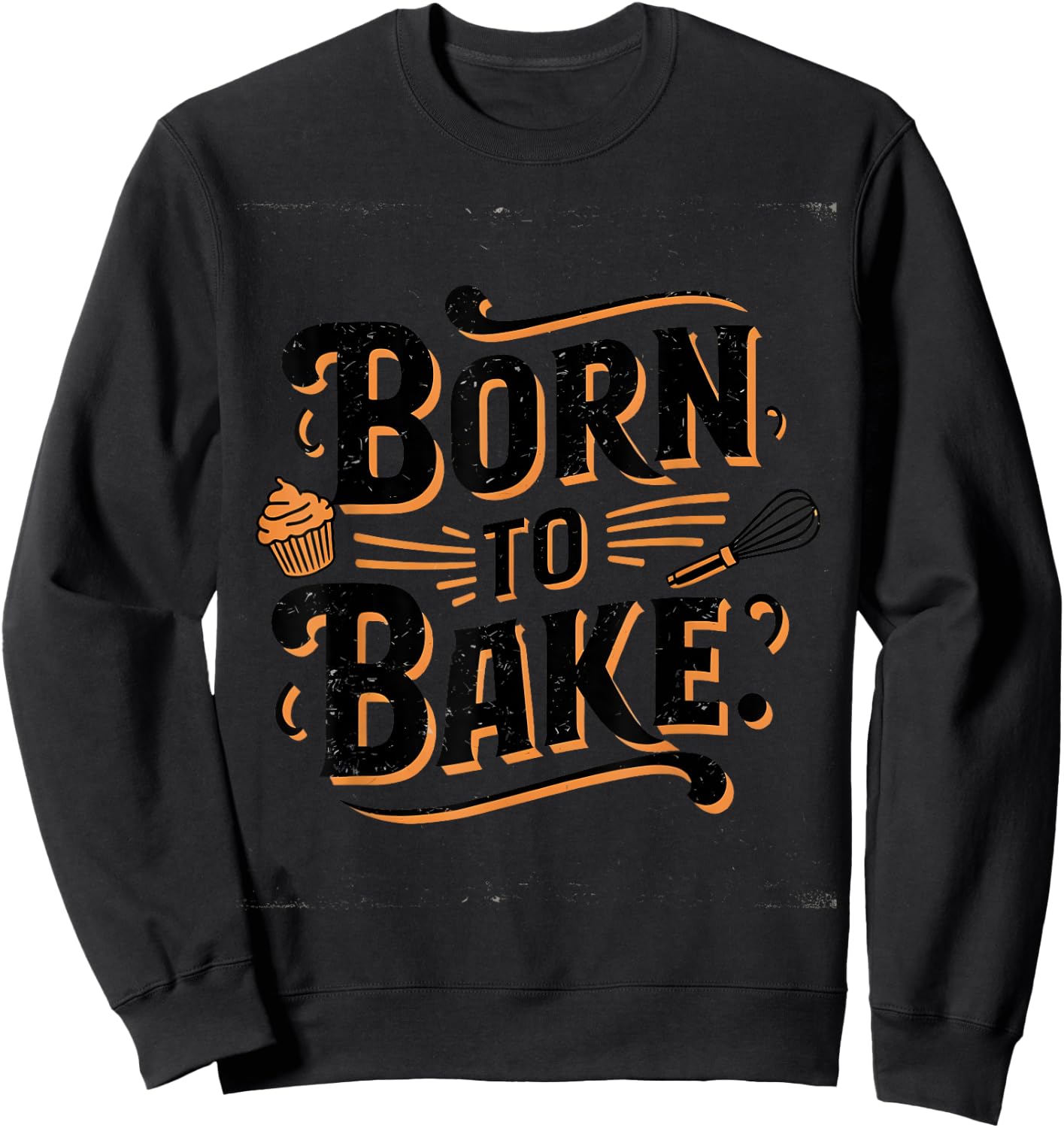 Born to Bake Sweatshirt - Sweatshirt | Black