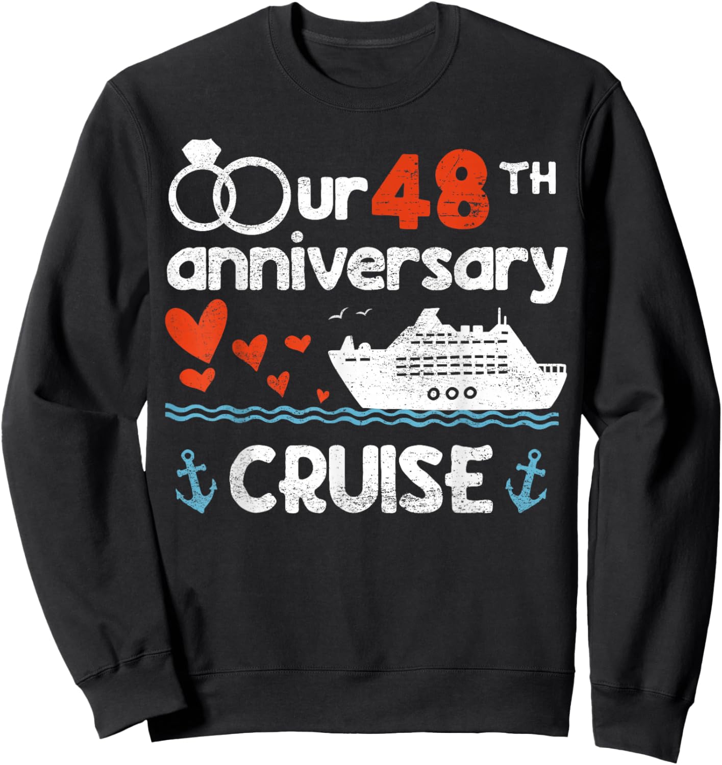 Our 48th Wedding Anniversary Cruise 48 Years Anniversary Sweatshirt - Sweatshirt | Black
