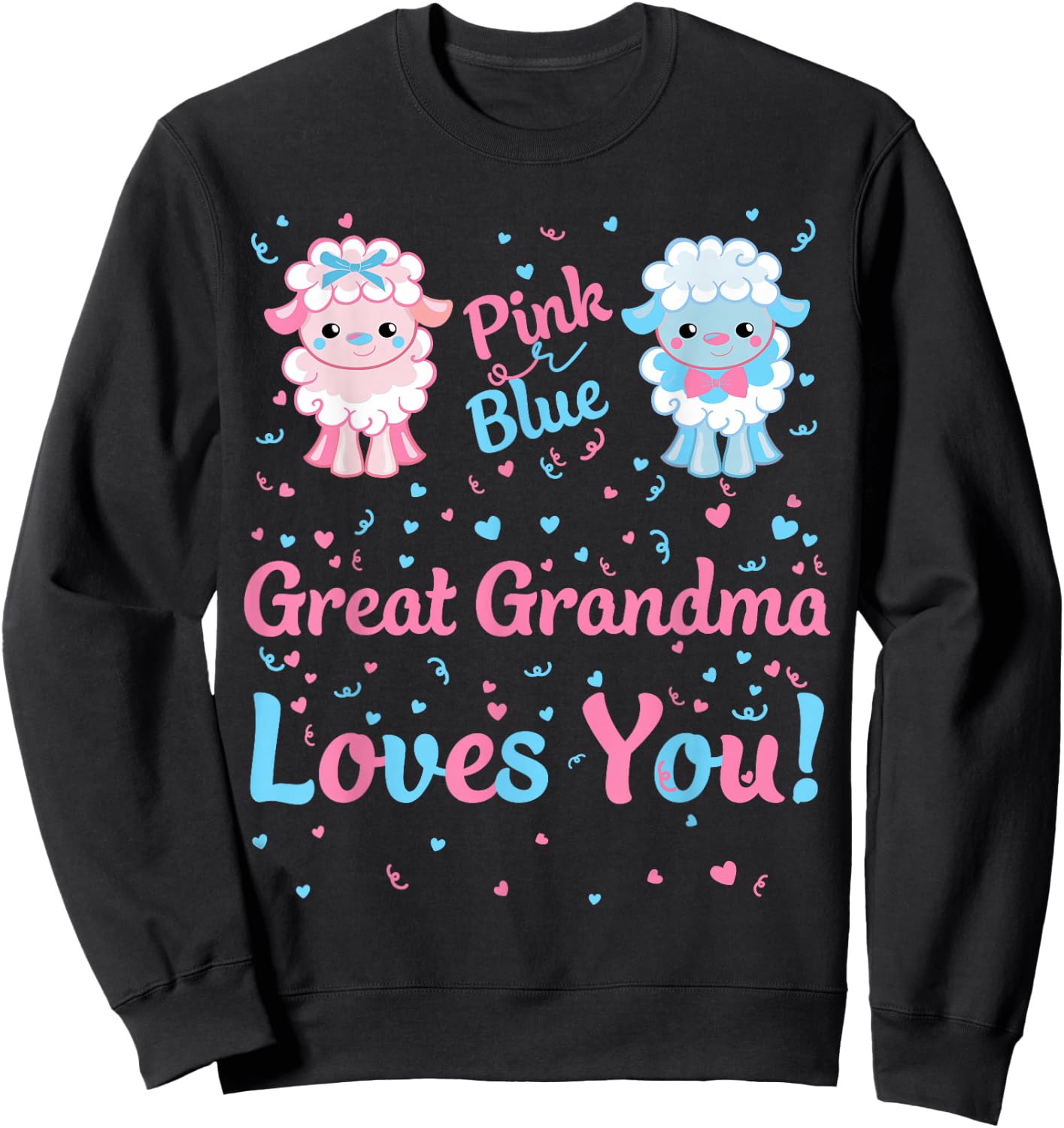 Great Grandma Gender Reveal Pink or Blue Sheep for Family Sweatshirt - Sweatshirt | Black