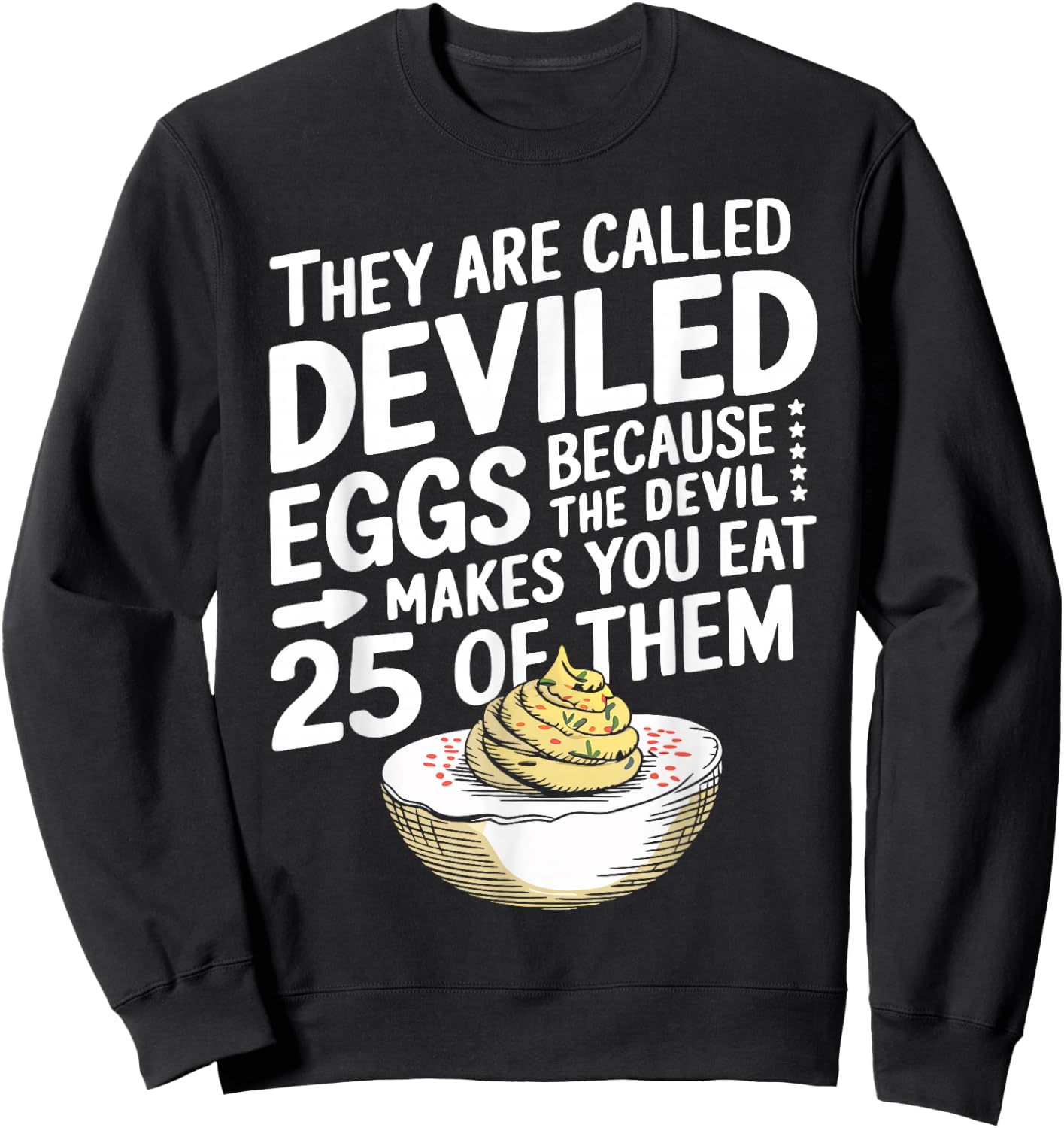 Funny Deviled Eggs Sweatshirt - Sweatshirt | Black