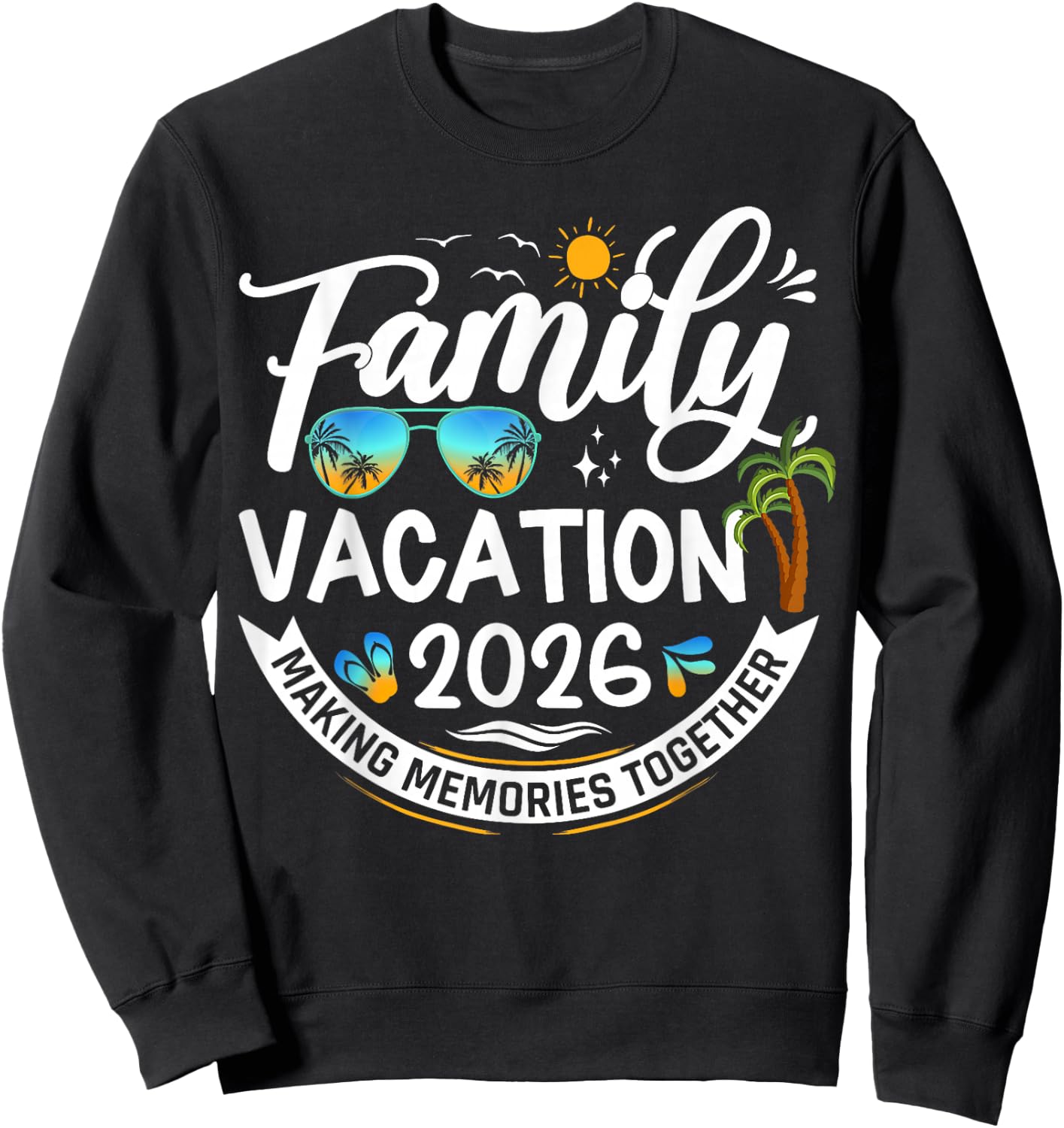 Family Vacation 2026 Beach Matching Summer Vacation 2026 Sweatshirt - Sweatshirt | Black