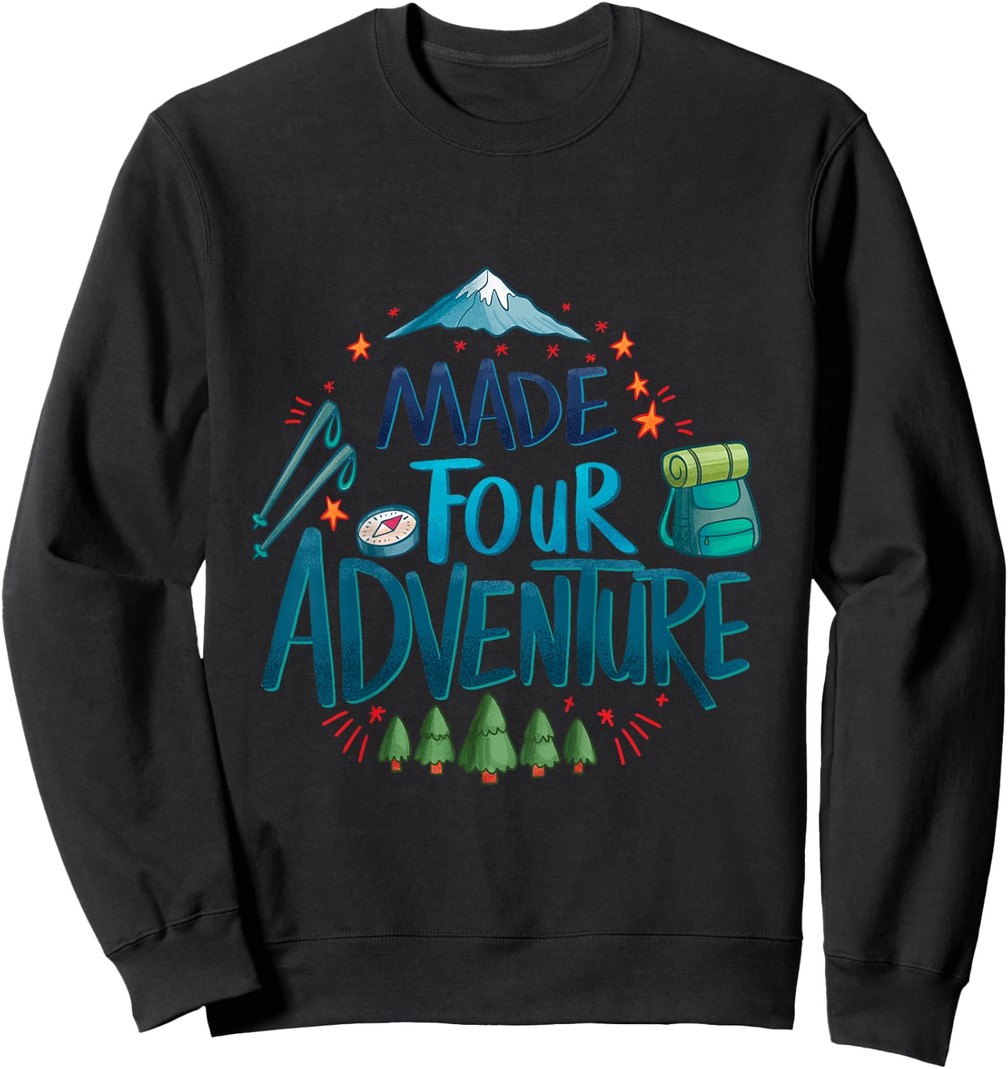 Made four adventure 4th Birthday Party camping kids 4 Sweatshirt - Sweatshirt | Black