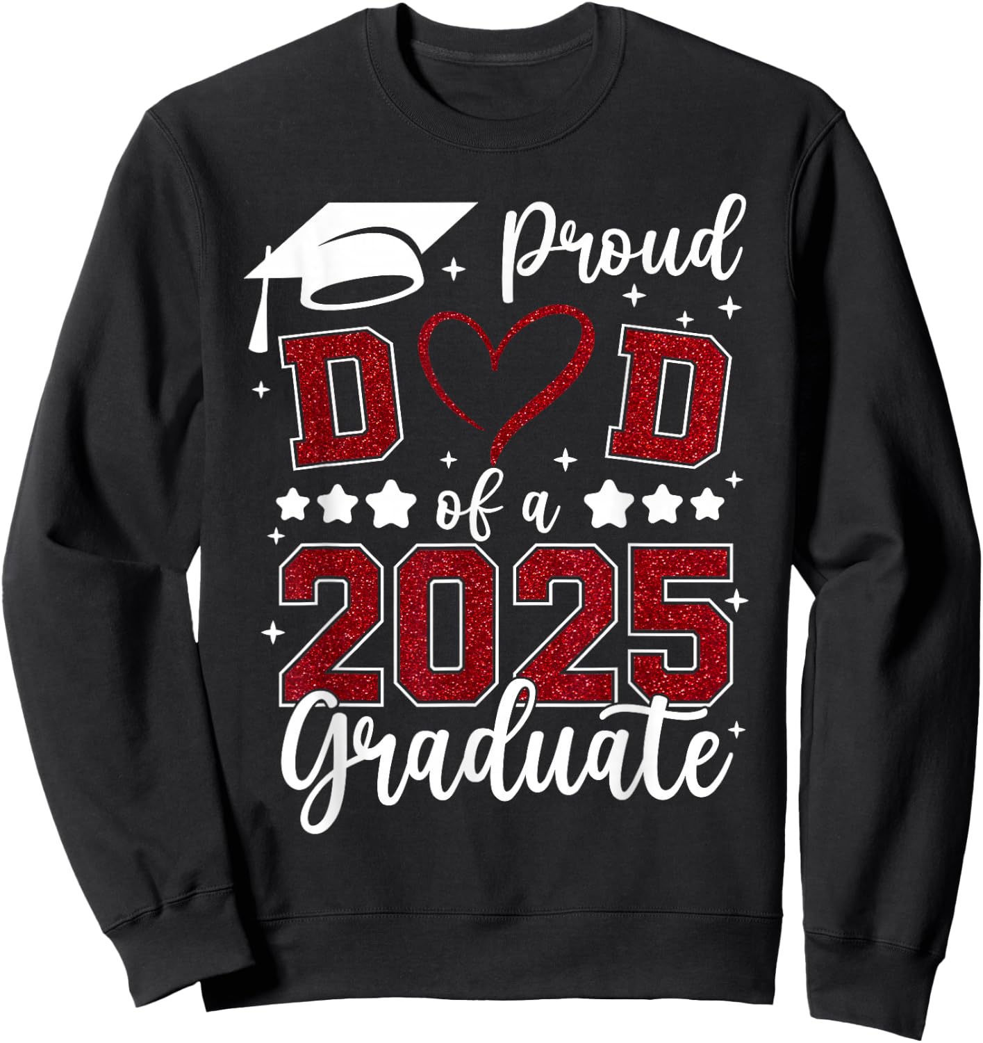 Proud Dad of 2025 Senior Graduate Matching Family Graduation Sweatshirt - Sweatshirt | Black
