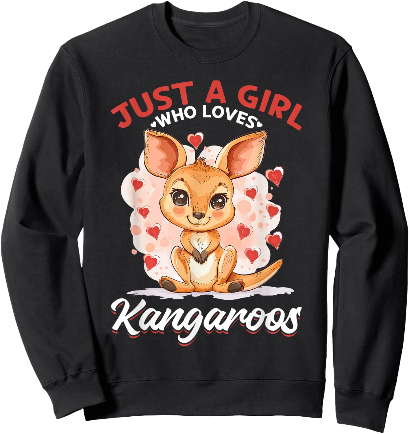 Funny Kangaroo Australia Animal Just A Girl Who Loves Sweatshirt - Sweatshirt | Black