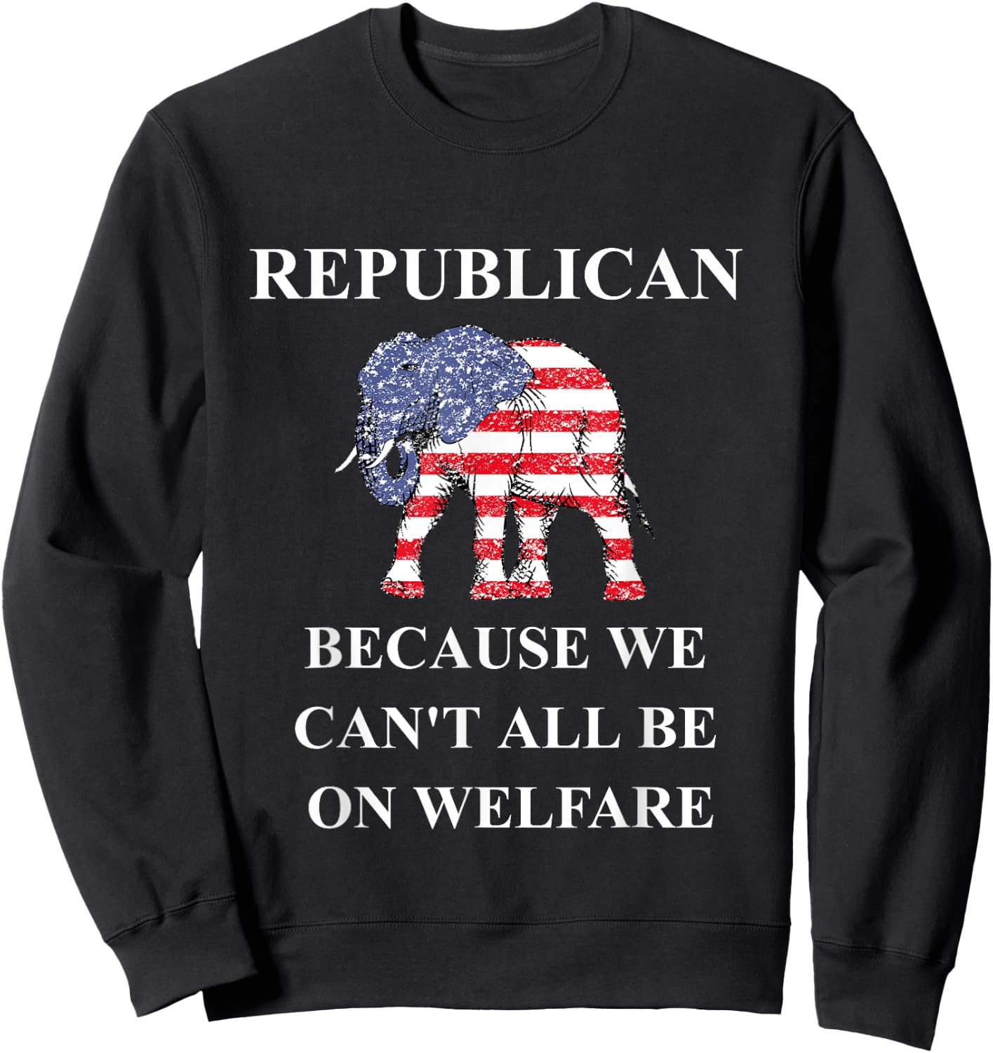 Republican Elephant Republican Party Vote Republican product Sweatshirt - Sweatshirt | Black