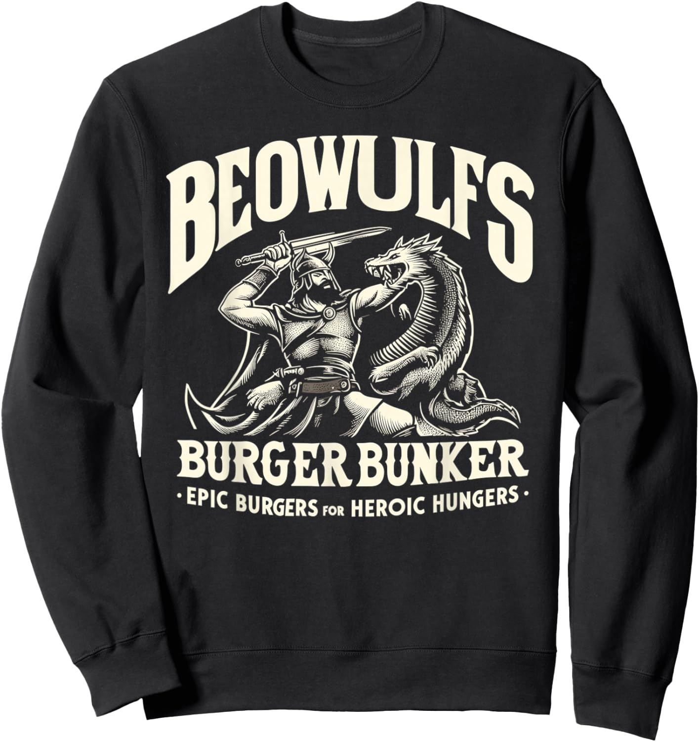 Renaissance Festival Dragon Slayer Beowulfs Burger Ren Faire Sweatshirt - Sweatshirt | Black