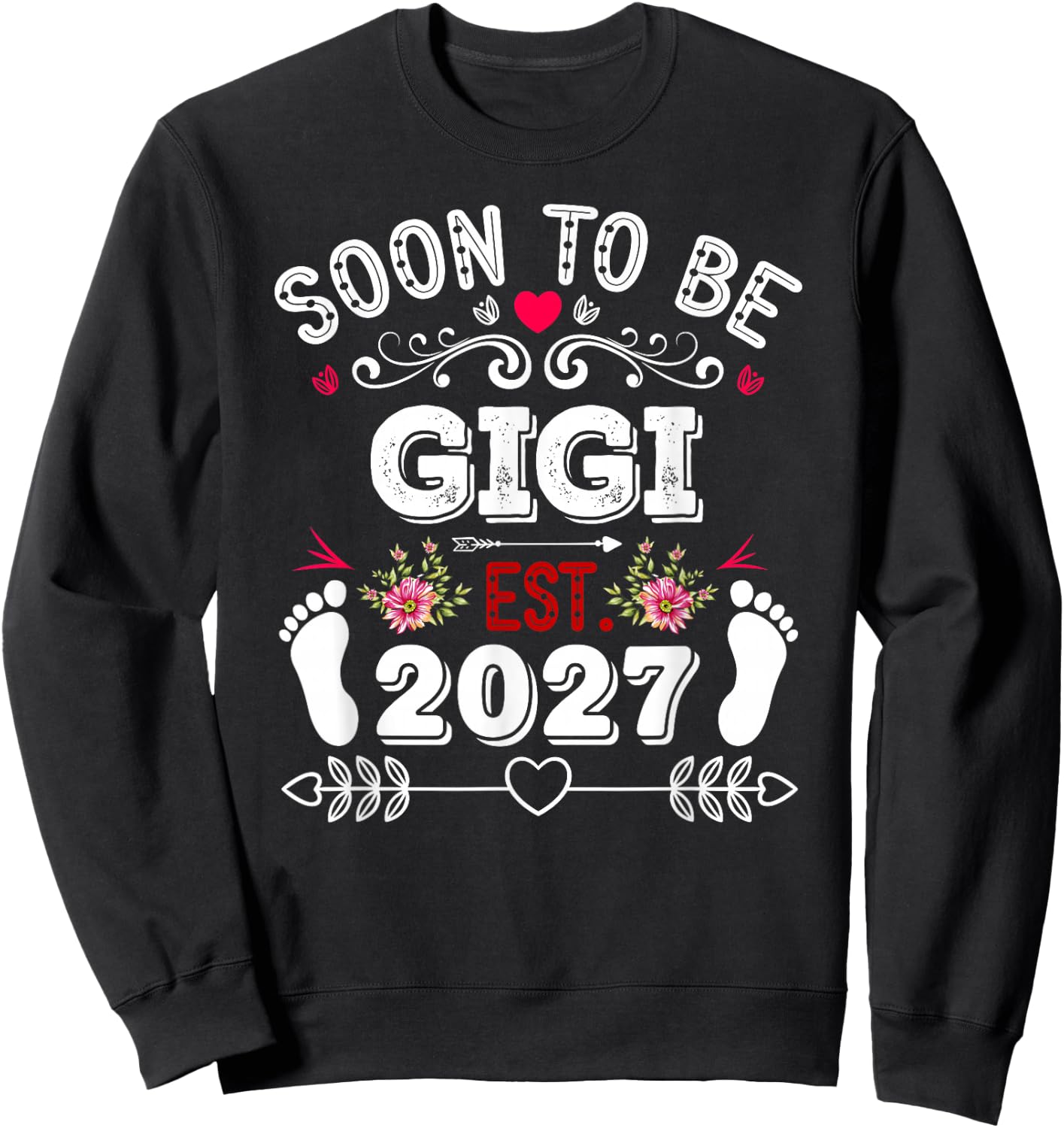 Soon to be Gigi 2027 Mom Pregnancy Announcement Sweatshirt - Sweatshirt | Black