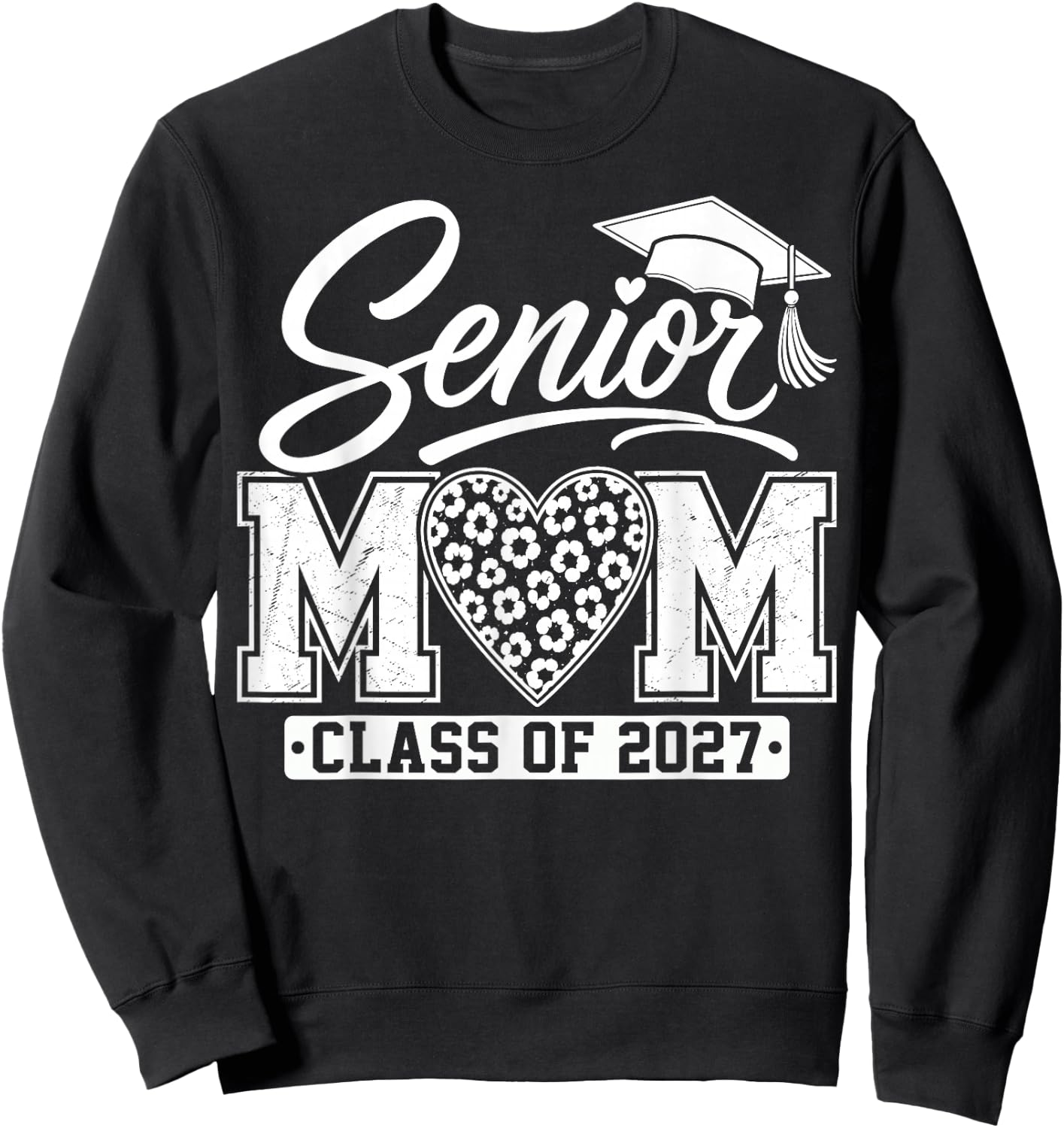 Senior Mom Class of 2027 Proud Mom Mother of A 2027 Graduate Sweatshirt - Sweatshirt | Black