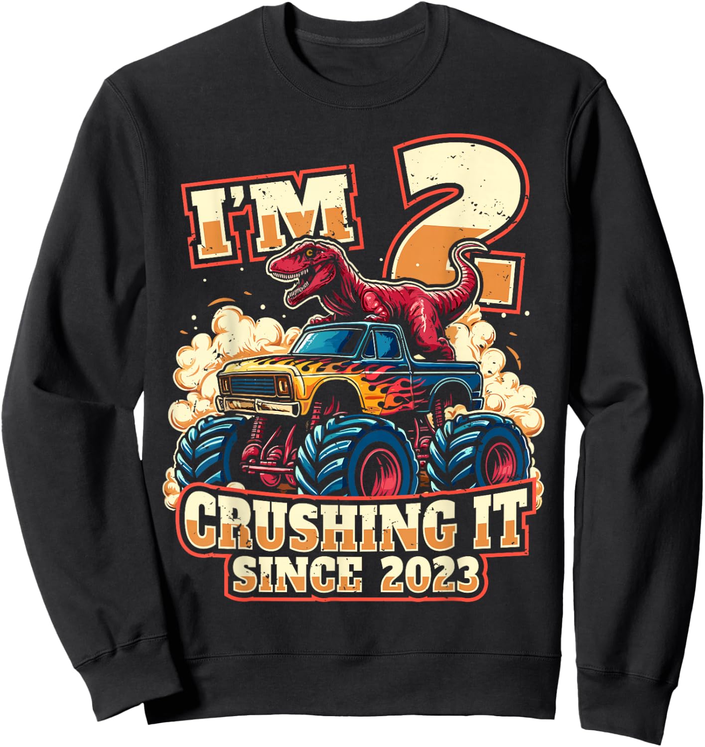 2nd Birthday Dinosaur Monster Truck - Crushing It Since 2023 Sweatshirt - Sweatshirt | Black