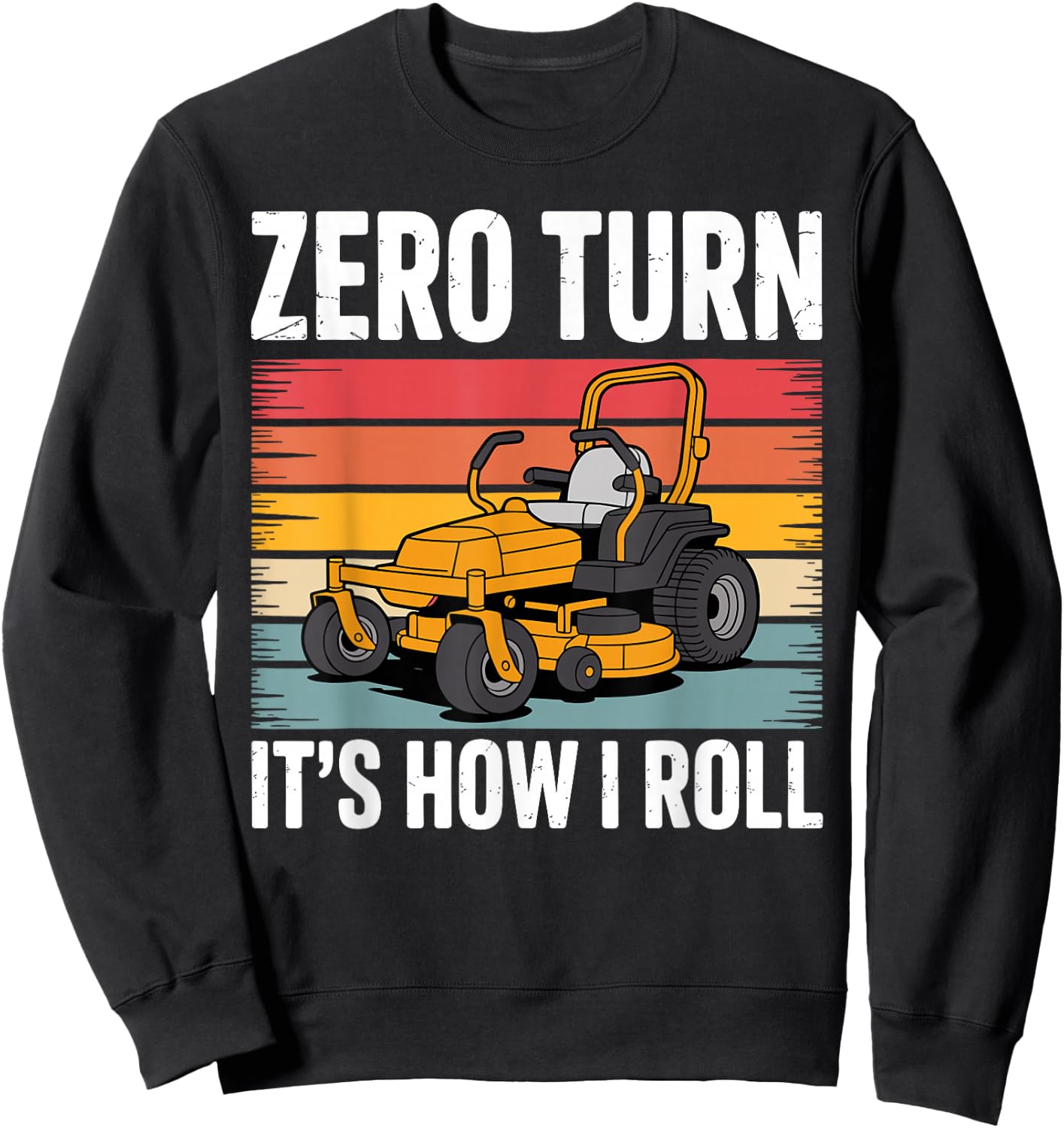 Zero Turn Mower Art Women Lawn Mower Zero Turn Sweatshirt - Sweatshirt | Black