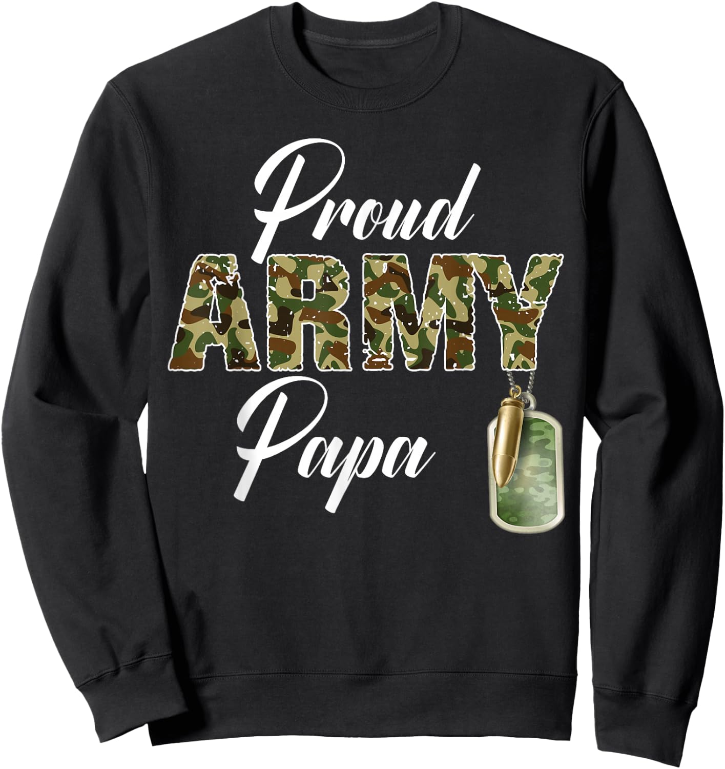 Proud Army Papa Camouflage Soldier Family Matching Military Sweatshirt - Sweatshirt | Black