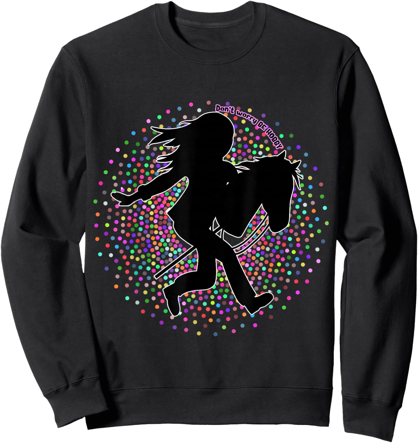 Hobby Horse- Hobbyhorse- Hobby Horsing - Hobby Horse Leisure , Black, S Sweatshirt - Sweatshirt | Black