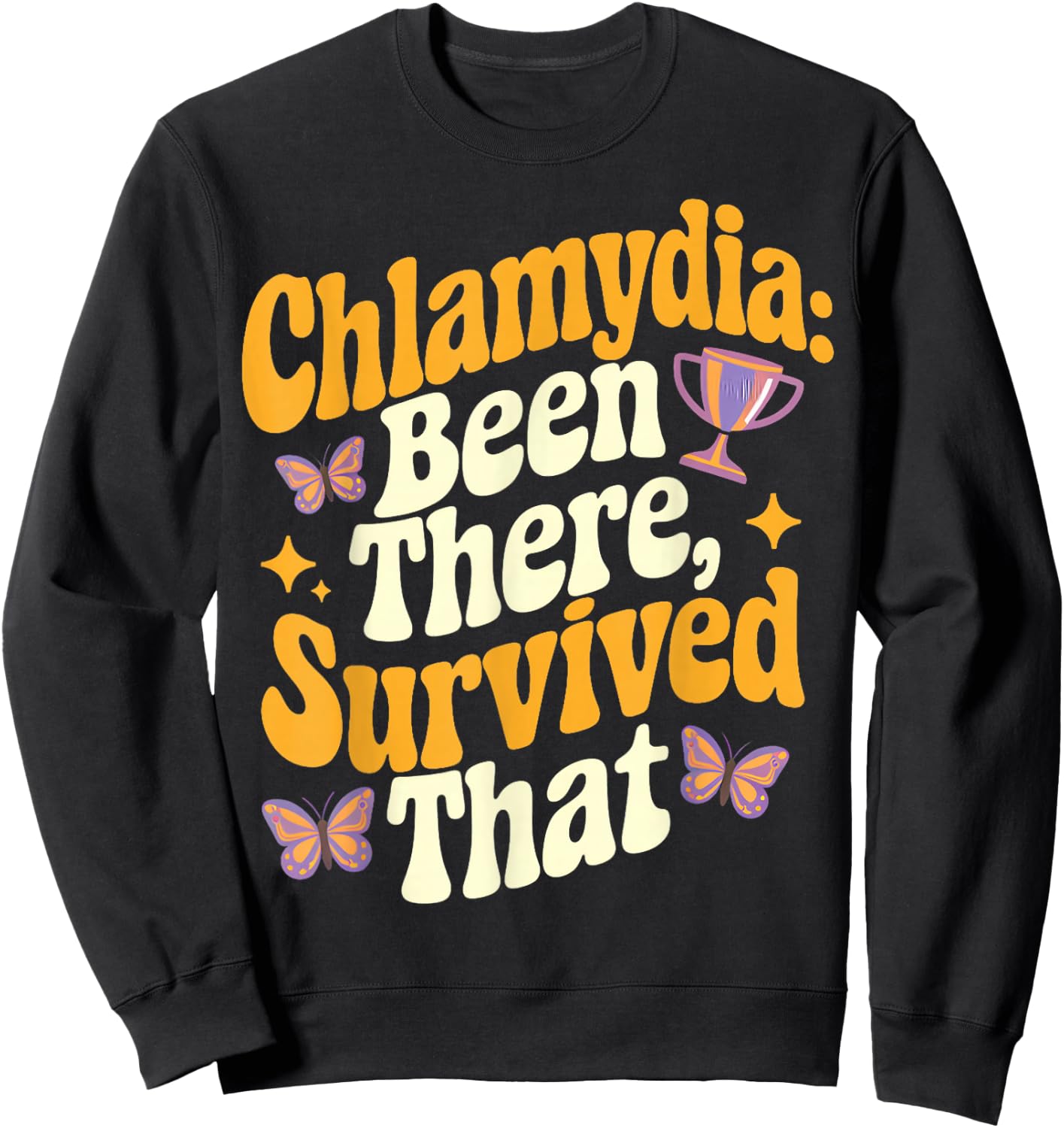 There Survived That - Chlamydia Survivor Chlamydia Sweatshirt - Sweatshirt | Black