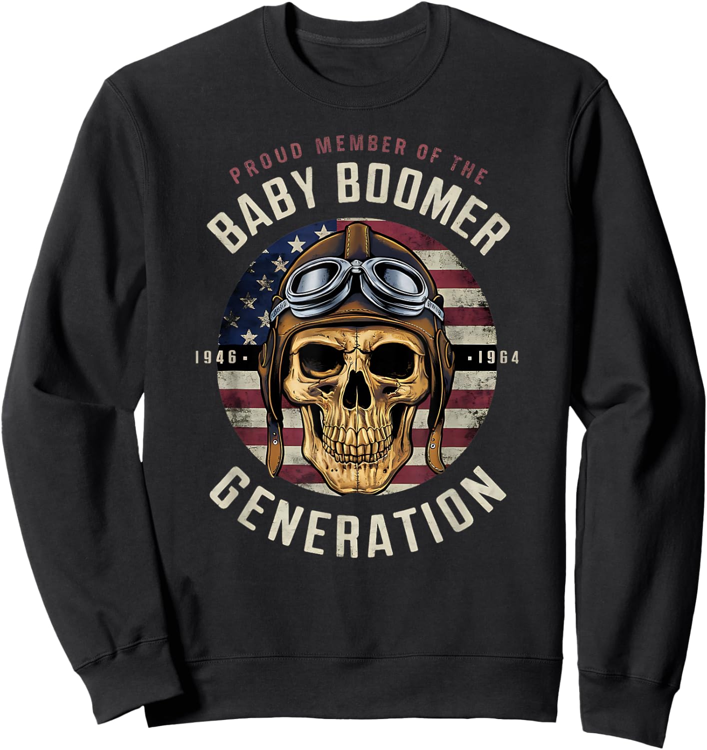 Patriotic Baby Boomer Skull Gifts 1946-1964 Sweatshirt - Sweatshirt | Black