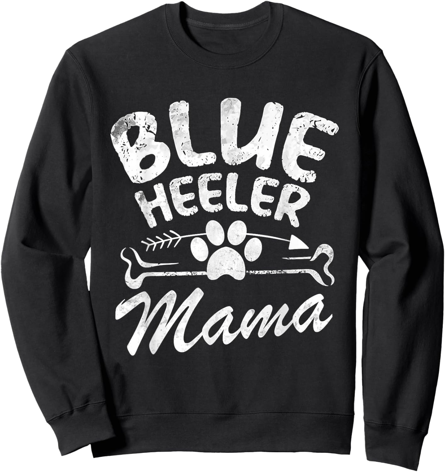 Blue Heeler Mama Best Dog Owner Gift Mom Ever Mother Day Men Women Sweatshirt - Sweatshirt | Black