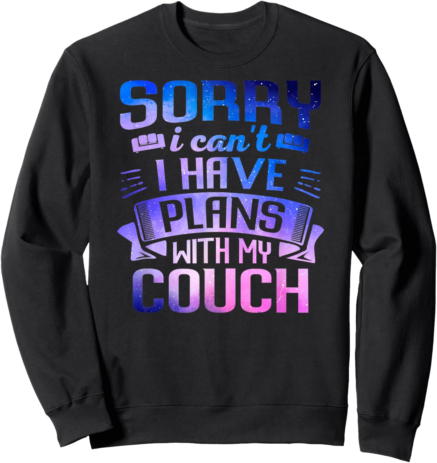 Cute Galaxy Couch Dog Galaxy Space Lazy Sarcasm Sweatshirt - Sweatshirt | Black